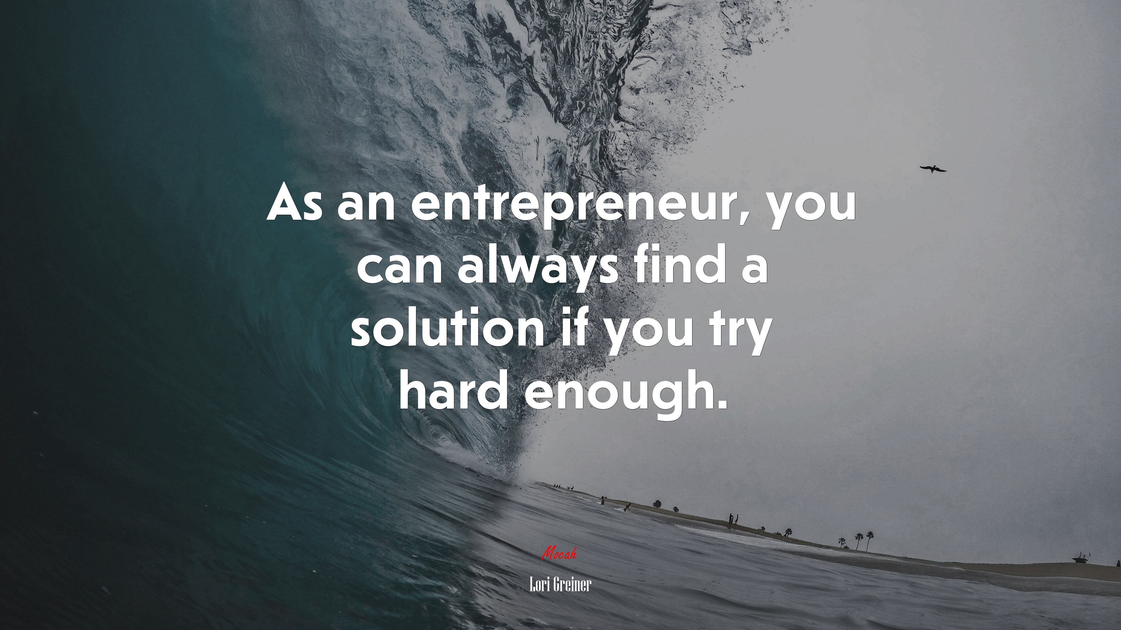 As an entrepreneur, you can always find a solution if you try hard enough. | Lori Greiner quote HD Wallpaper