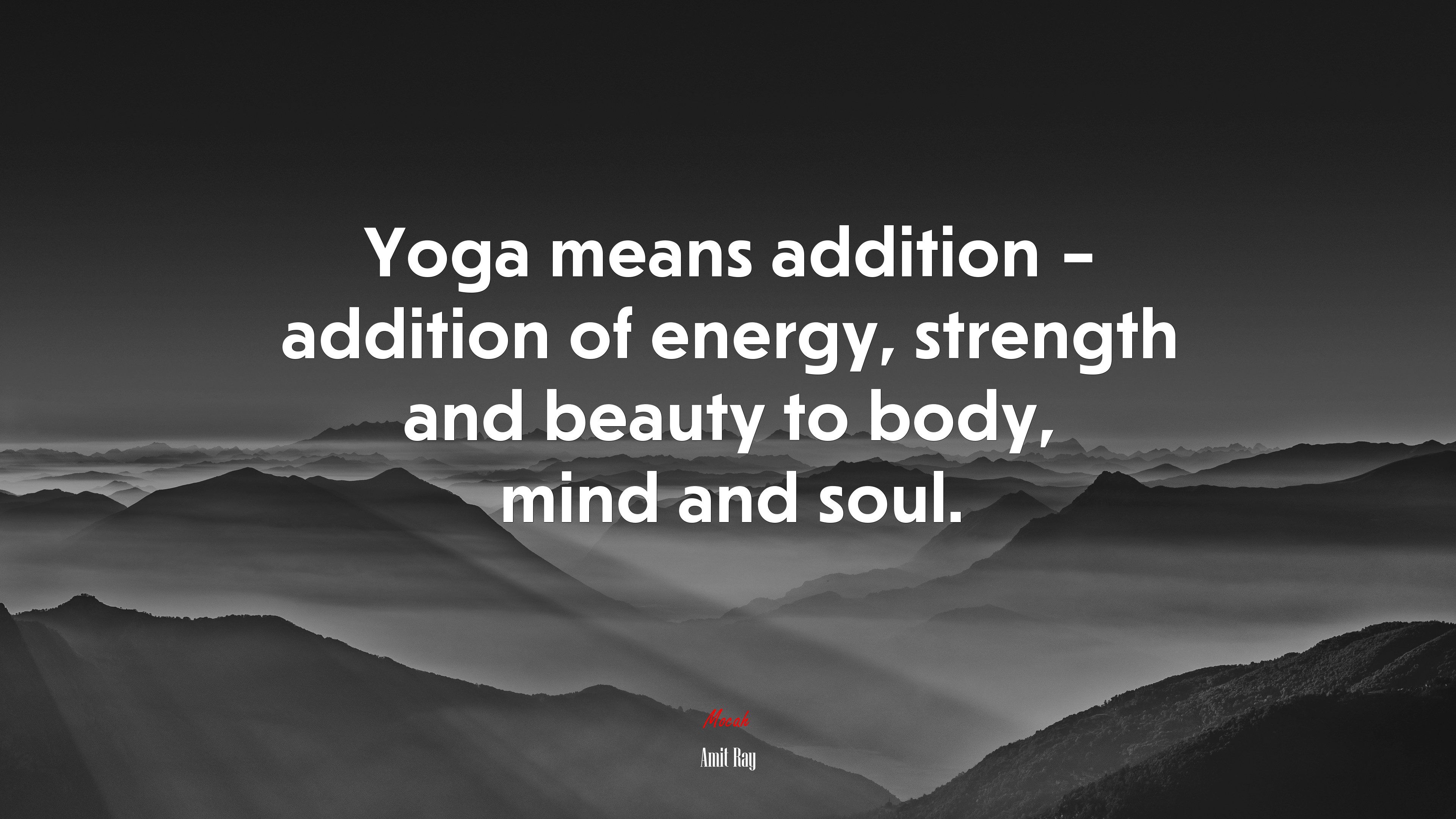 Yoga means addition – addition of energy, strength and beauty to body, mind and soul. | Amit Ray quote HD Wallpaper
