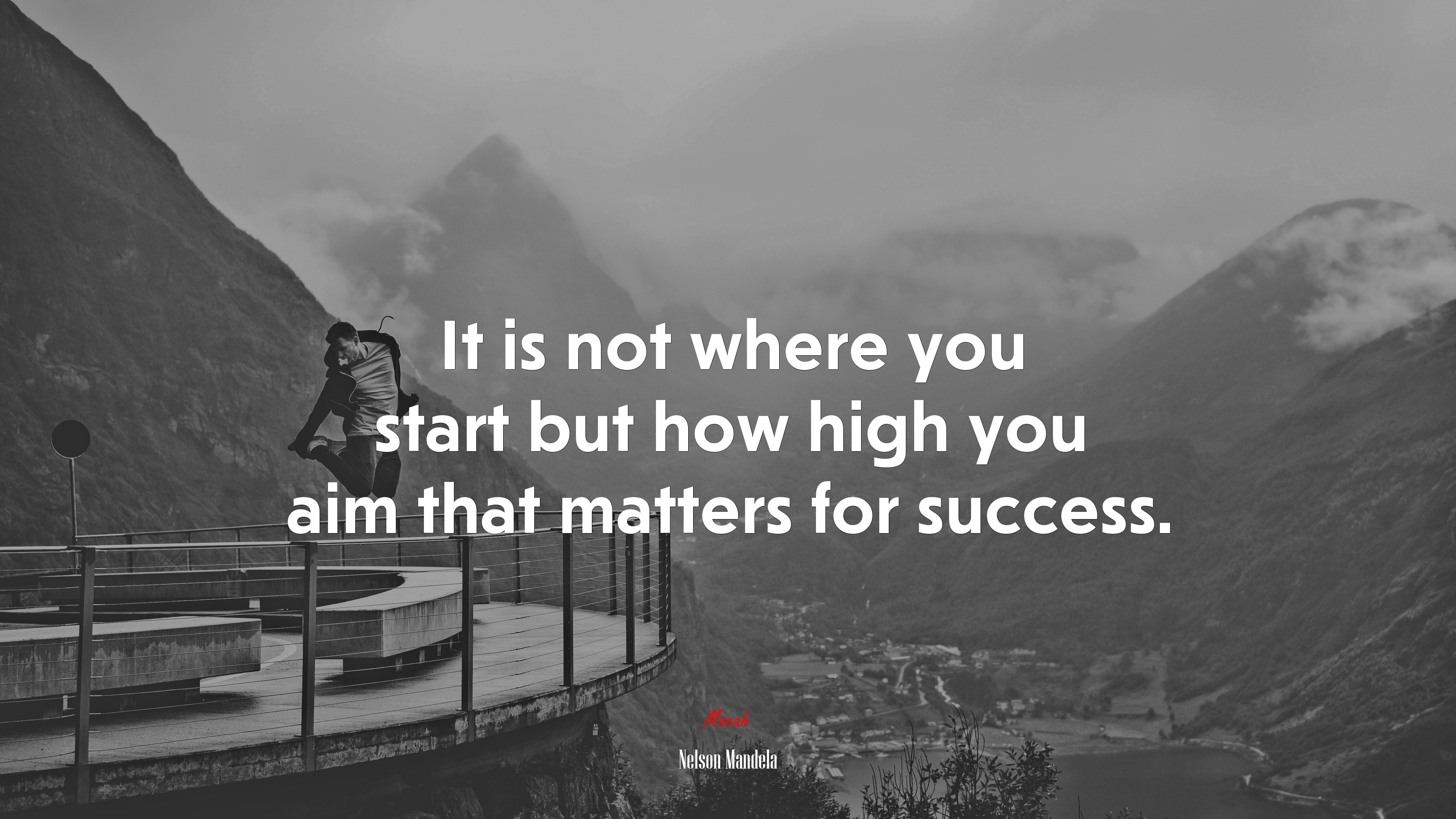 It is not where you start but how high you aim that matters for success. | Nelson Mandela quote HD Wallpaper