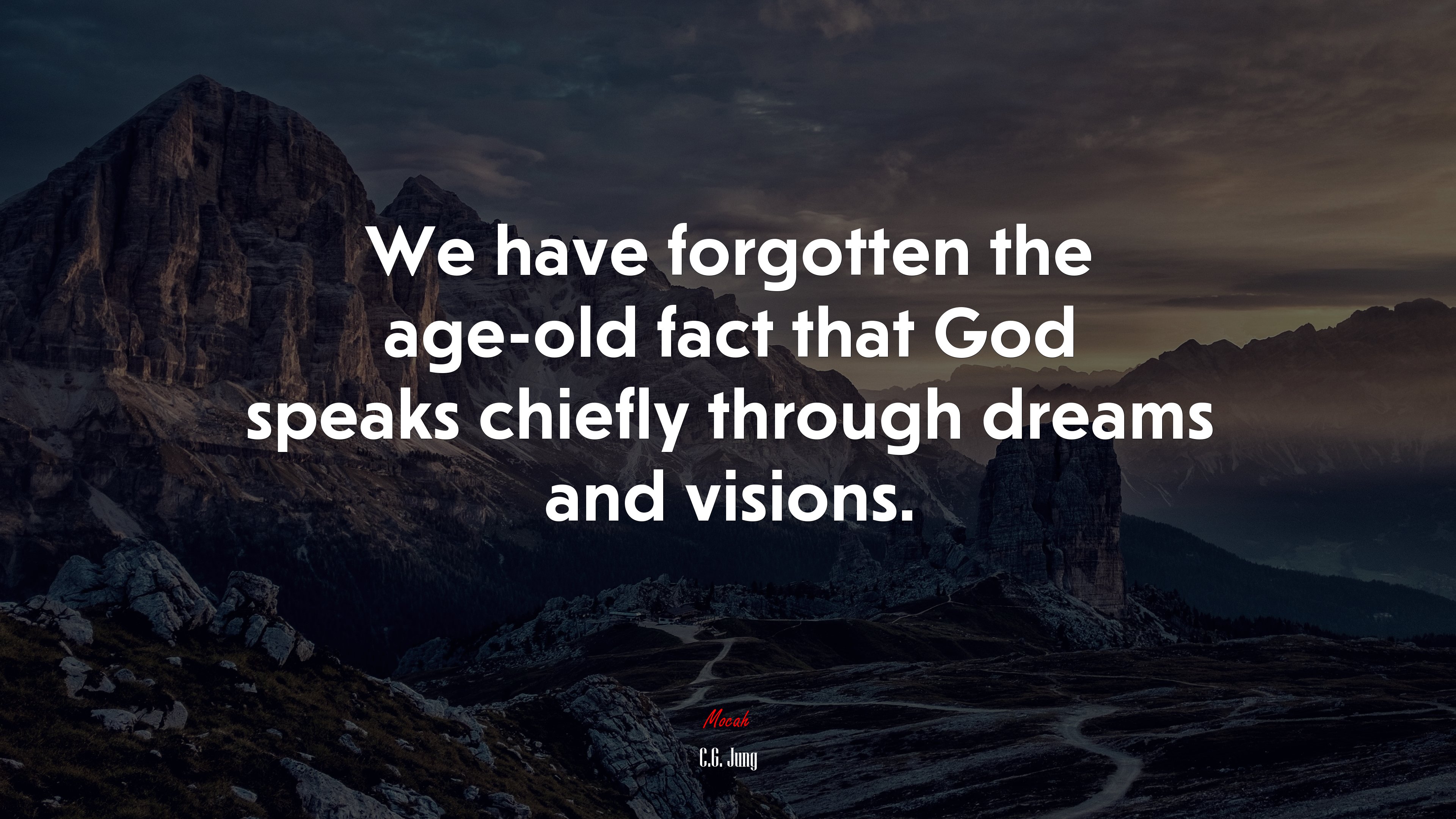 We have forgotten the age-old fact that God speaks chiefly through dreams and visions. | C.G. Jung quote HD Wallpaper
