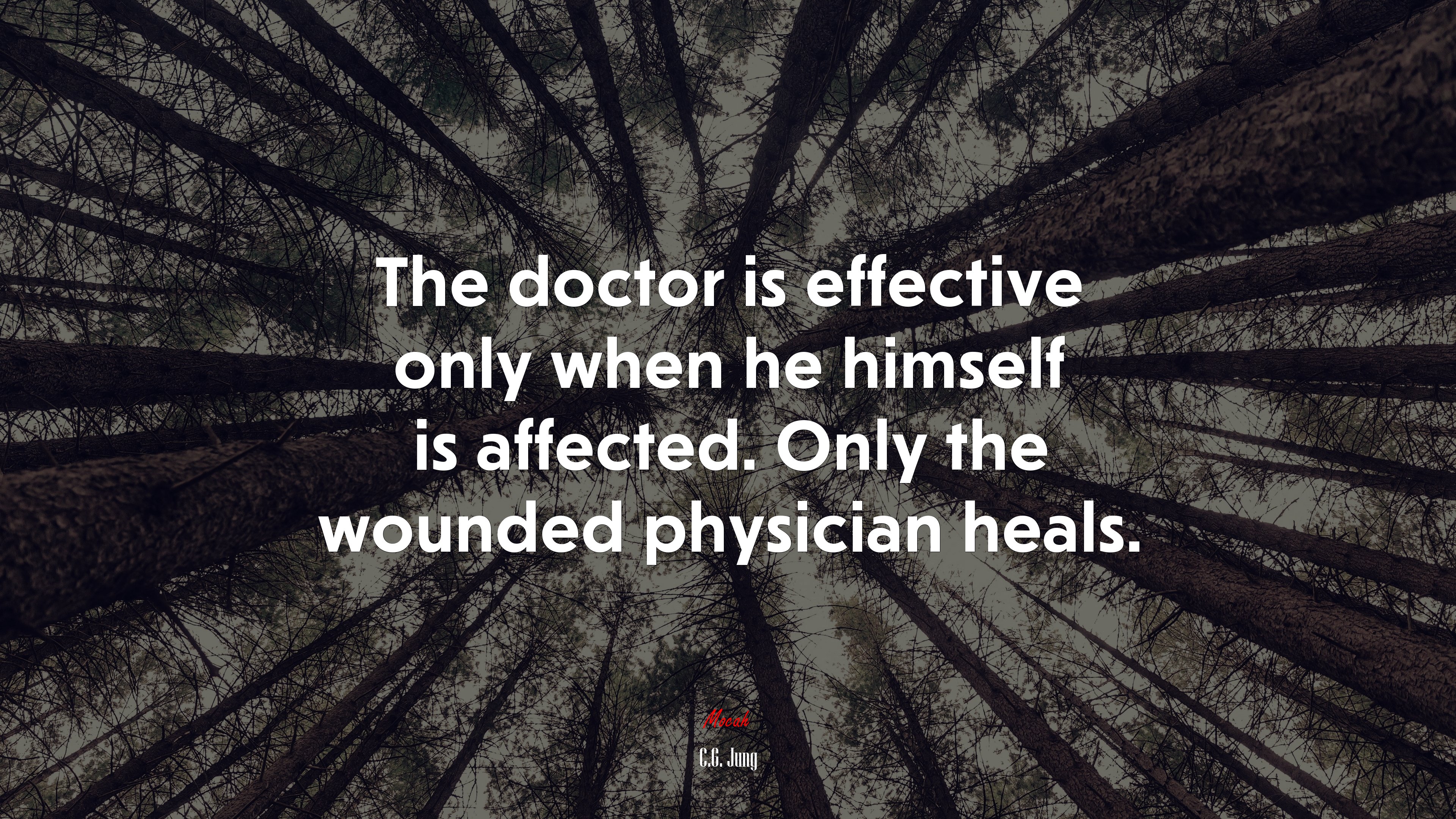 The doctor is effective only when he himself is affected. Only the wounded physician heals. | C.G. Jung quote HD Wallpaper