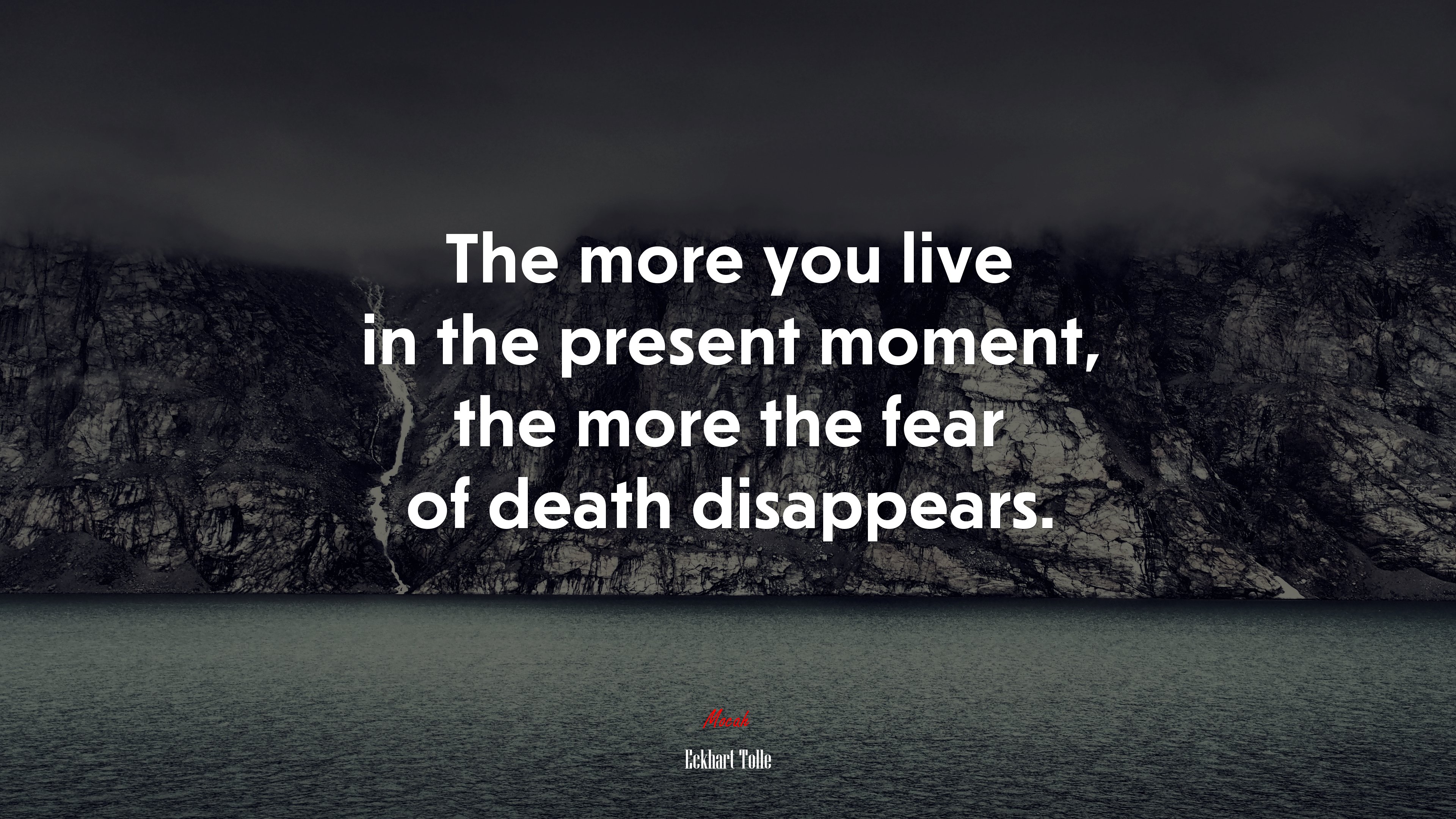 The more you live in the present moment, the more the fear of death disappears. | Eckhart Tolle quote HD Wallpaper