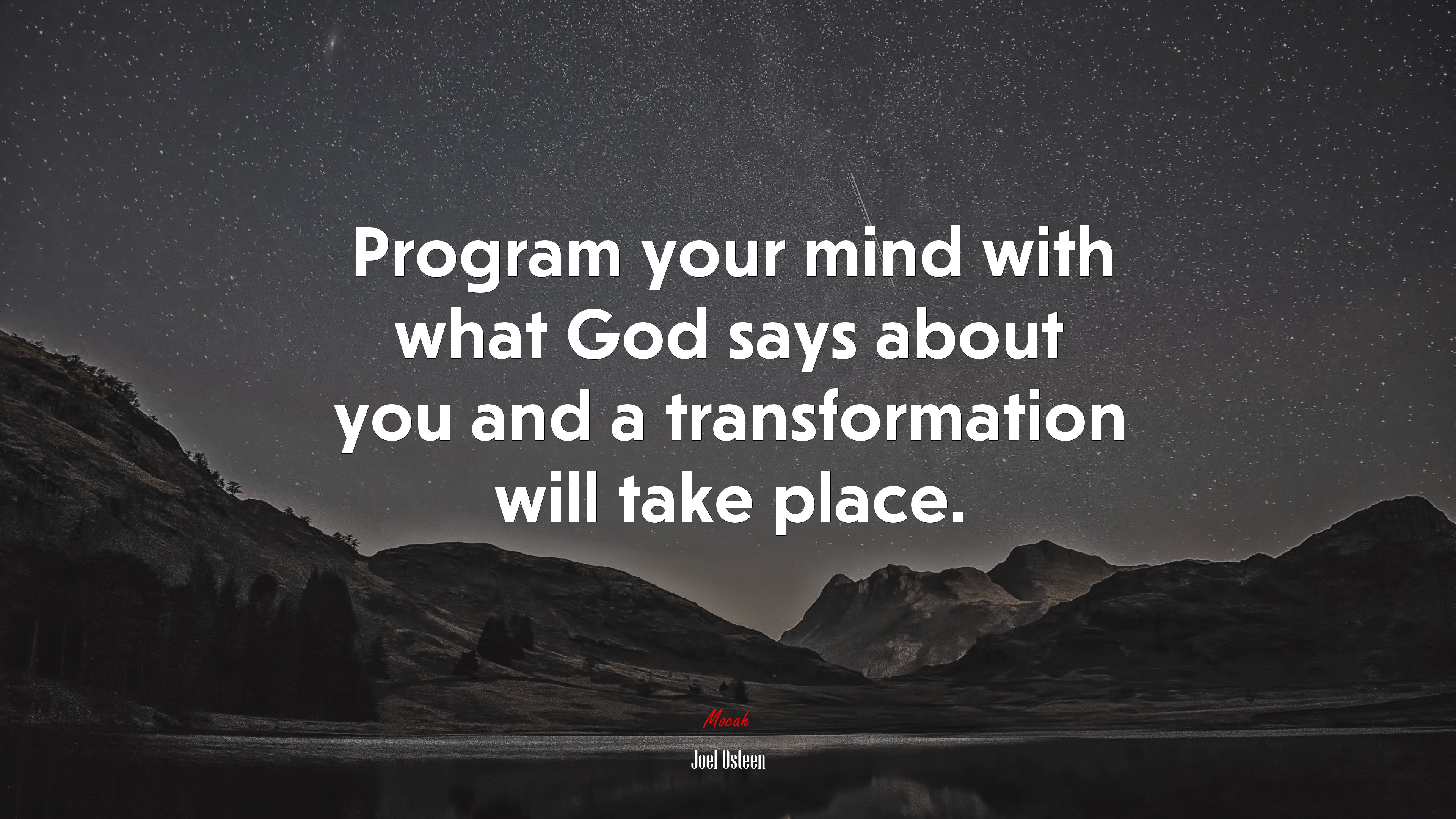 Program your mind with what God says about you and a transformation will take place. | Joel Osteen quote HD Wallpaper