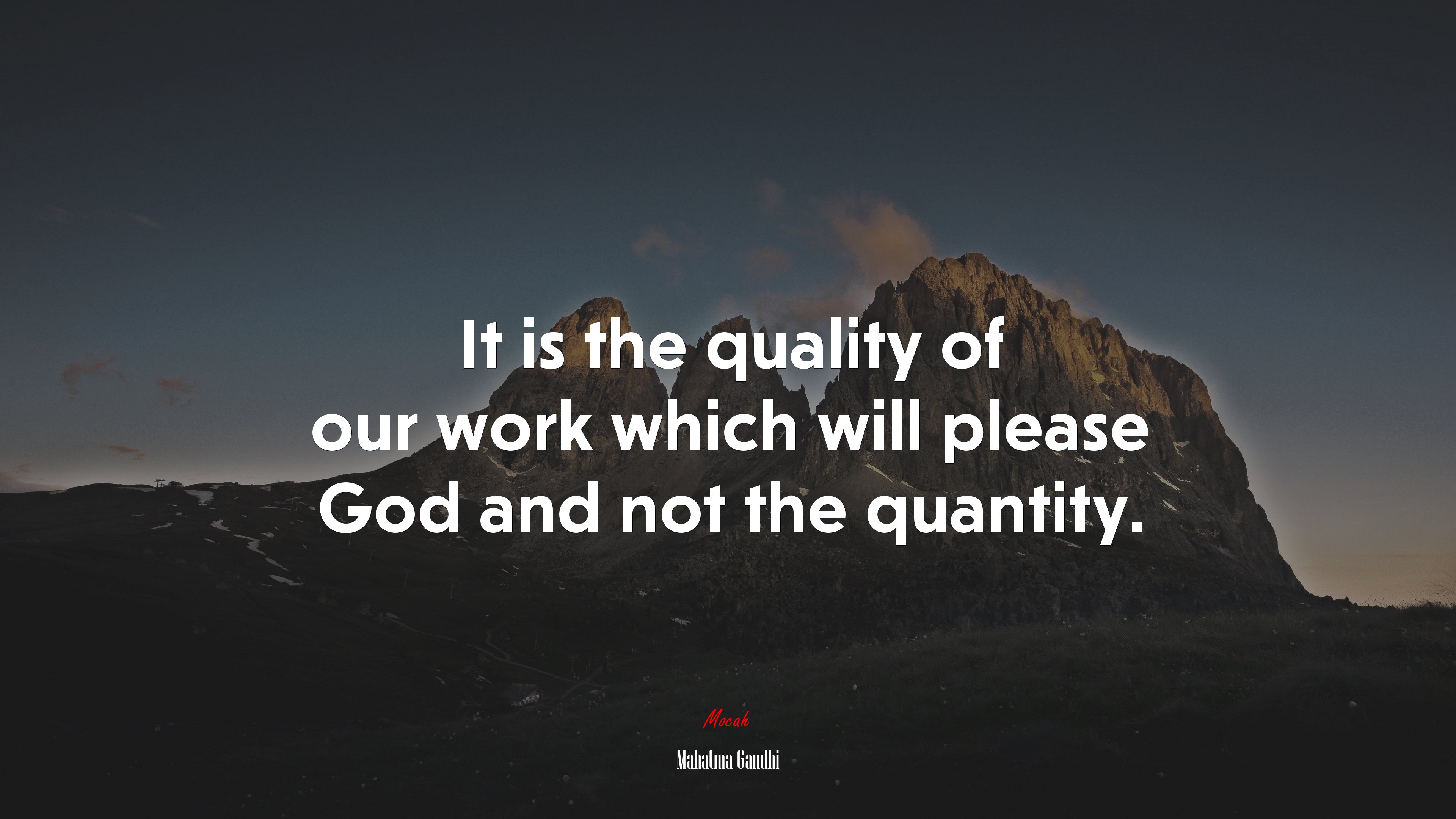 It is the quality of our work which will please God and not the quantity. | Mahatma Gandhi quote HD Wallpaper