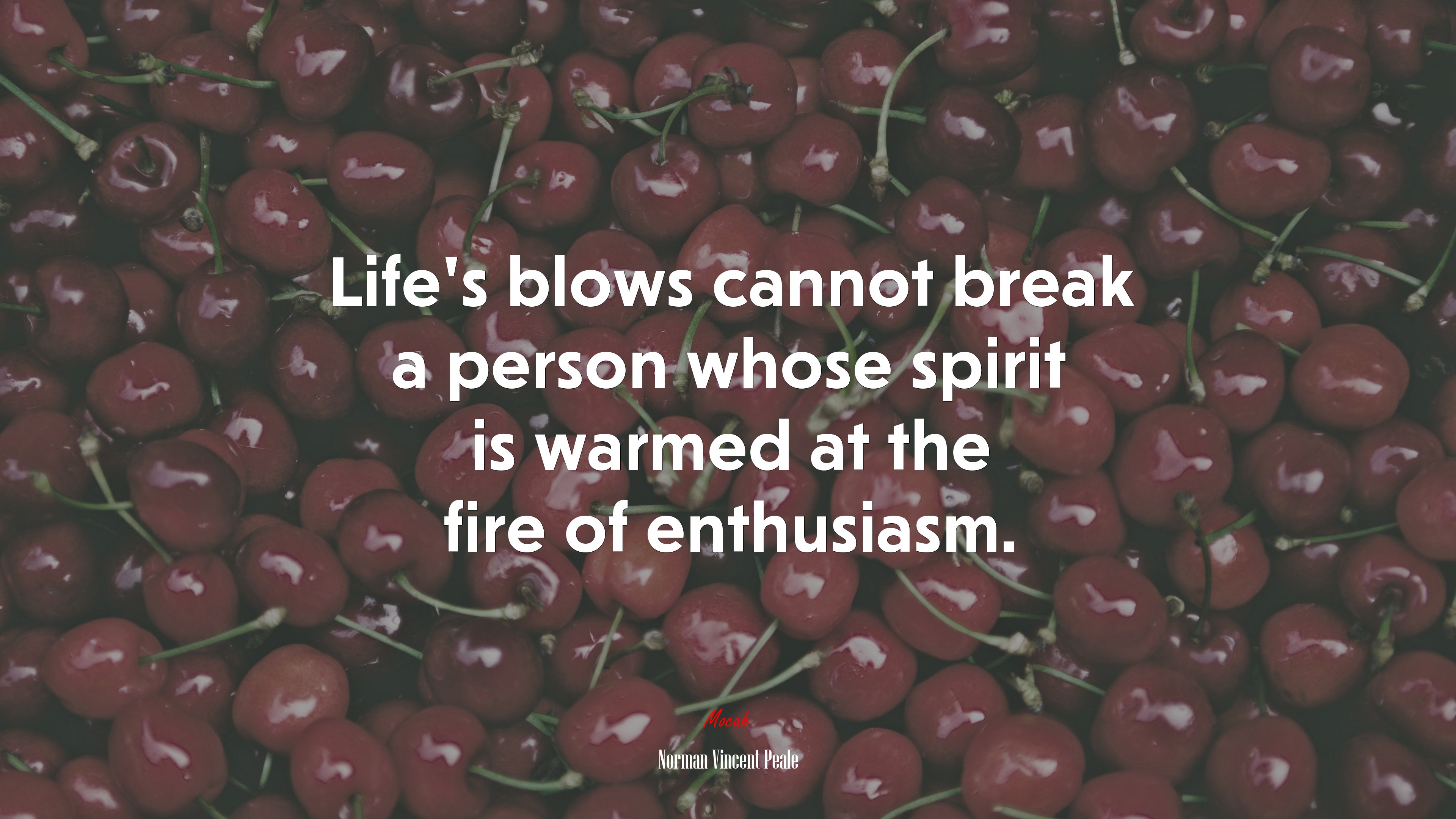 Life’s blows cannot break a person whose spirit is warmed at the fire of enthusiasm. | Norman Vincent Peale quote HD Wallpaper