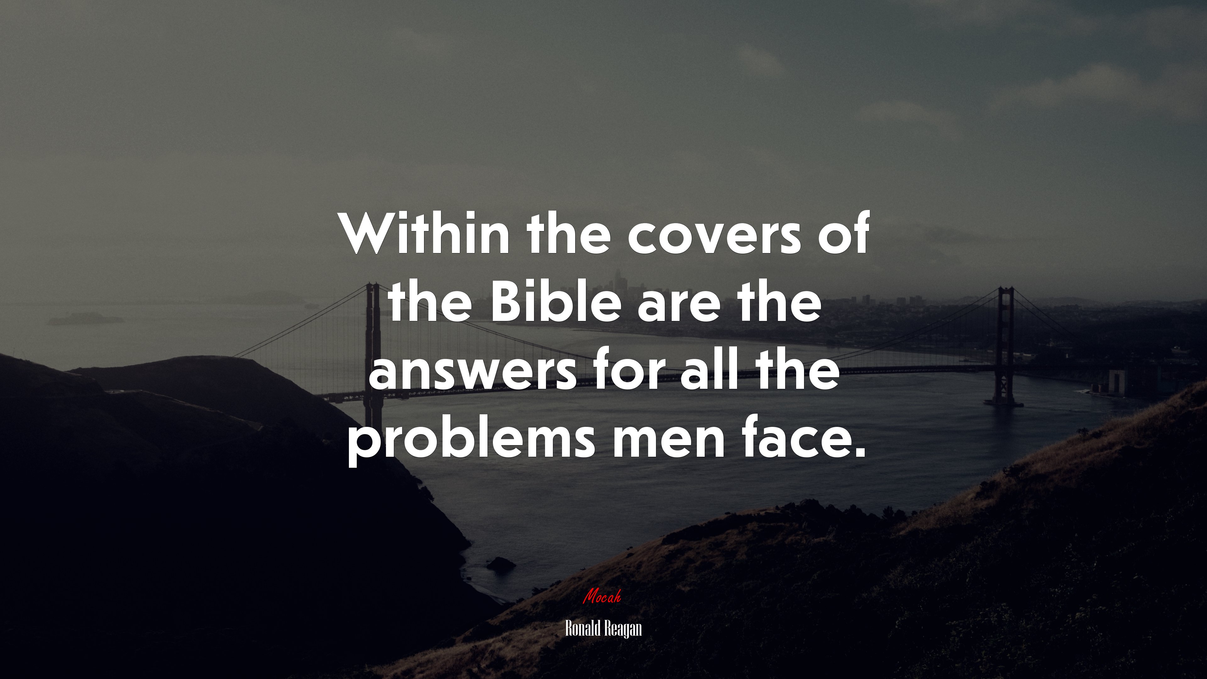 Within the covers of the Bible are the answers for all the problems men face. | Ronald Reagan quote HD Wallpaper