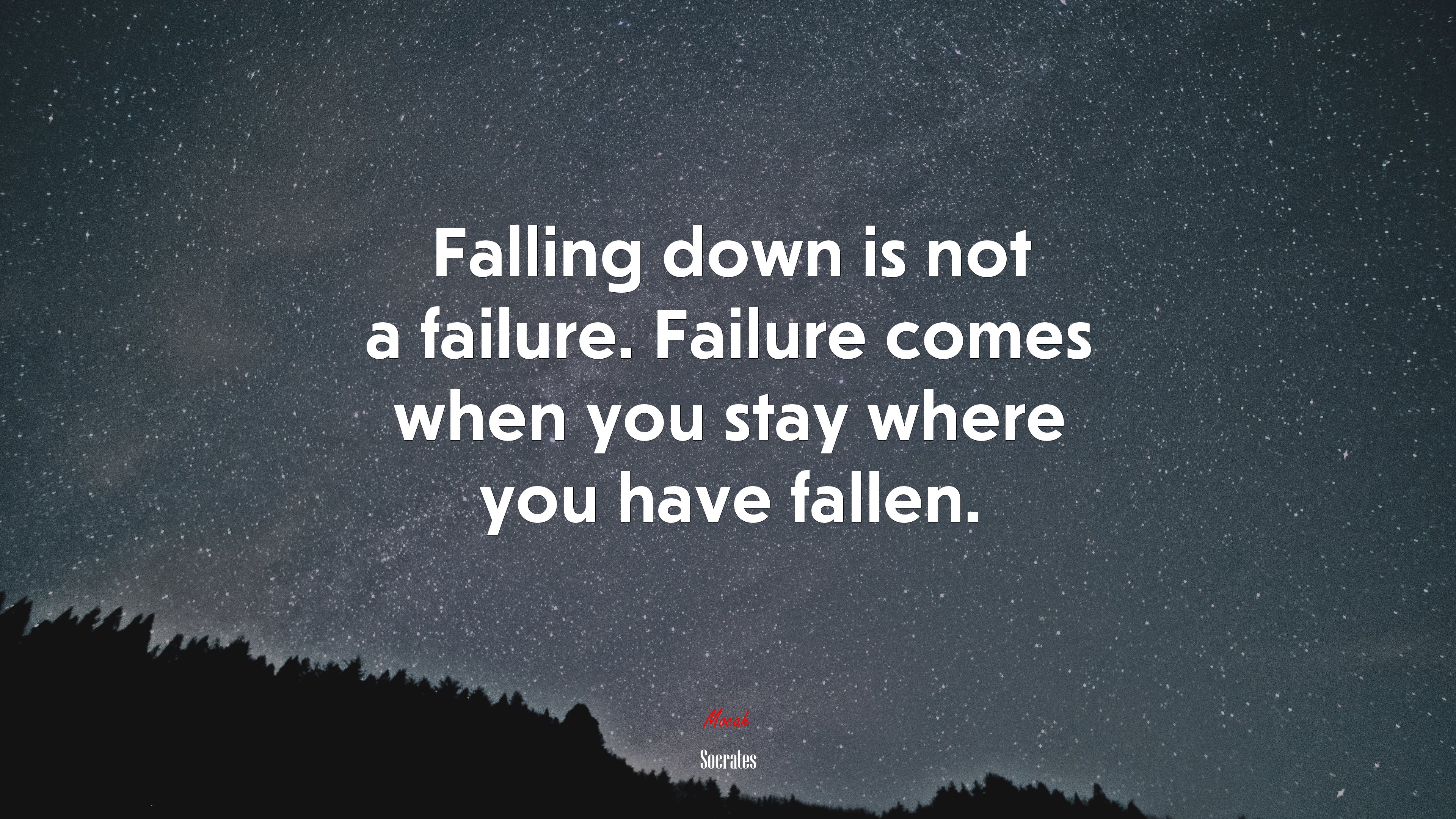 Falling down is not a failure. Failure comes when you stay where you have fallen. | Socrates quote HD Wallpaper