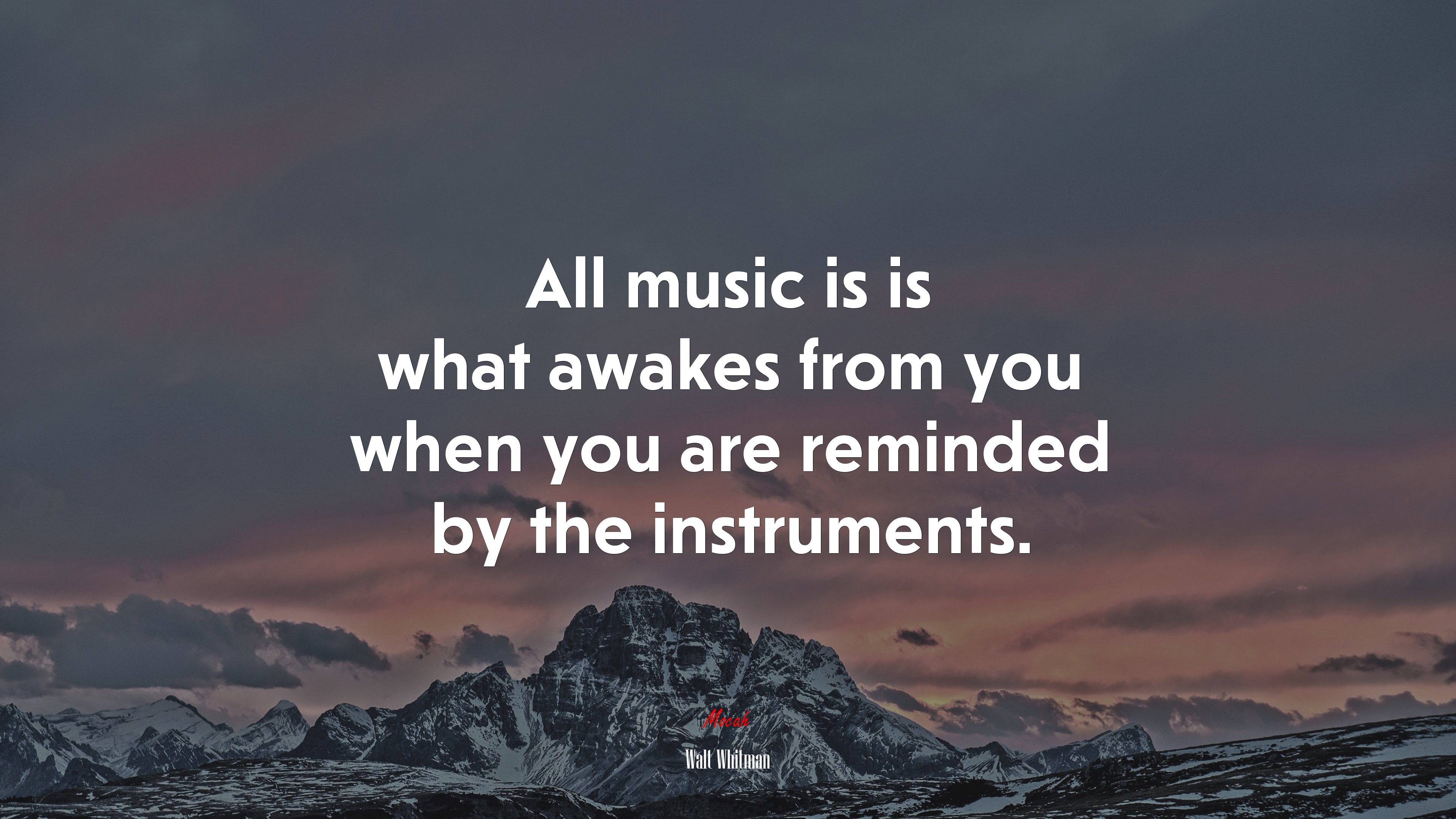 All music is is what awakes from you when you are reminded by the instruments. | Walt Whitman quote HD Wallpaper