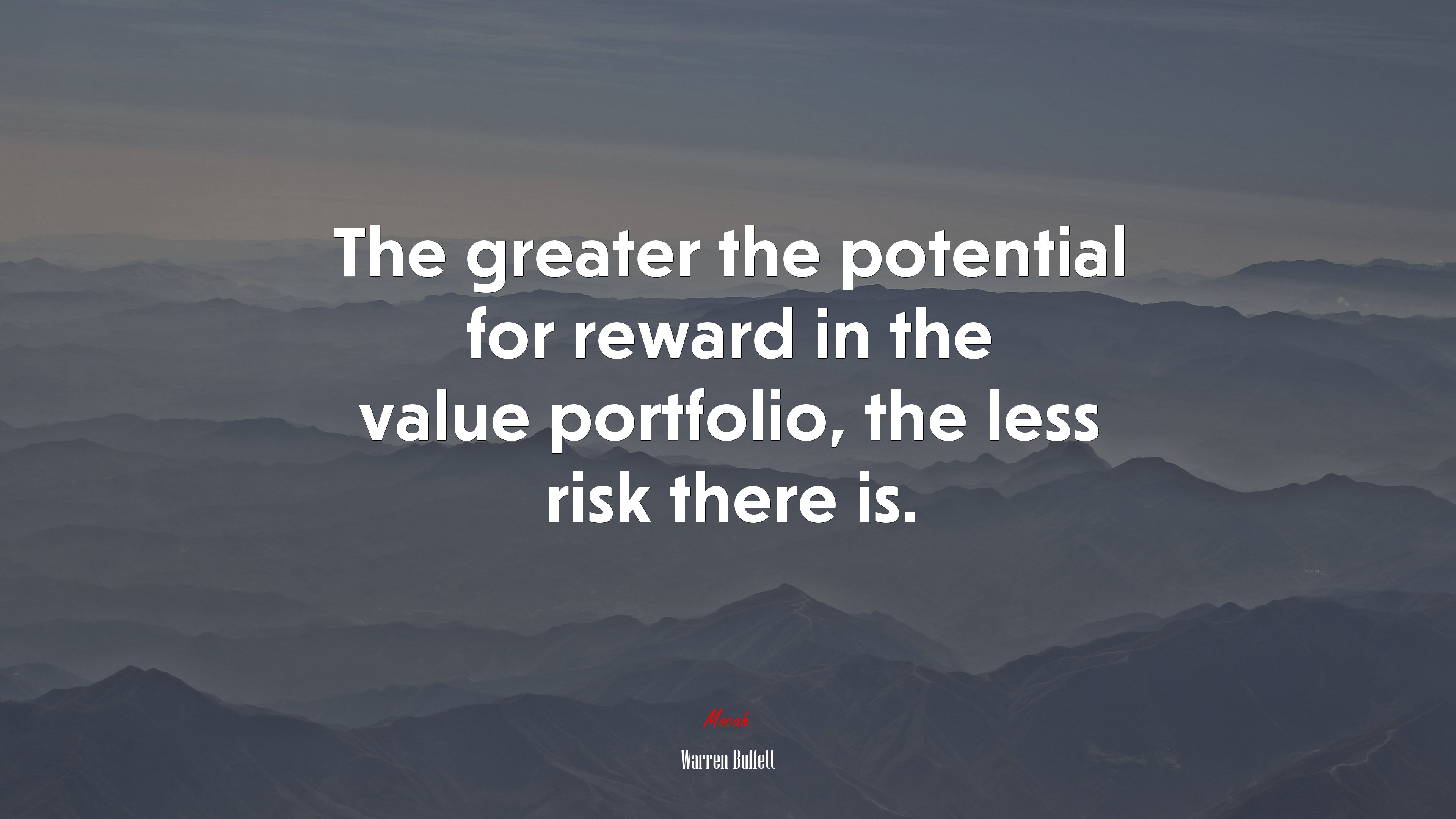 The greater the potential for reward in the value portfolio, the less risk there is. | Warren Buffett quote HD Wallpaper