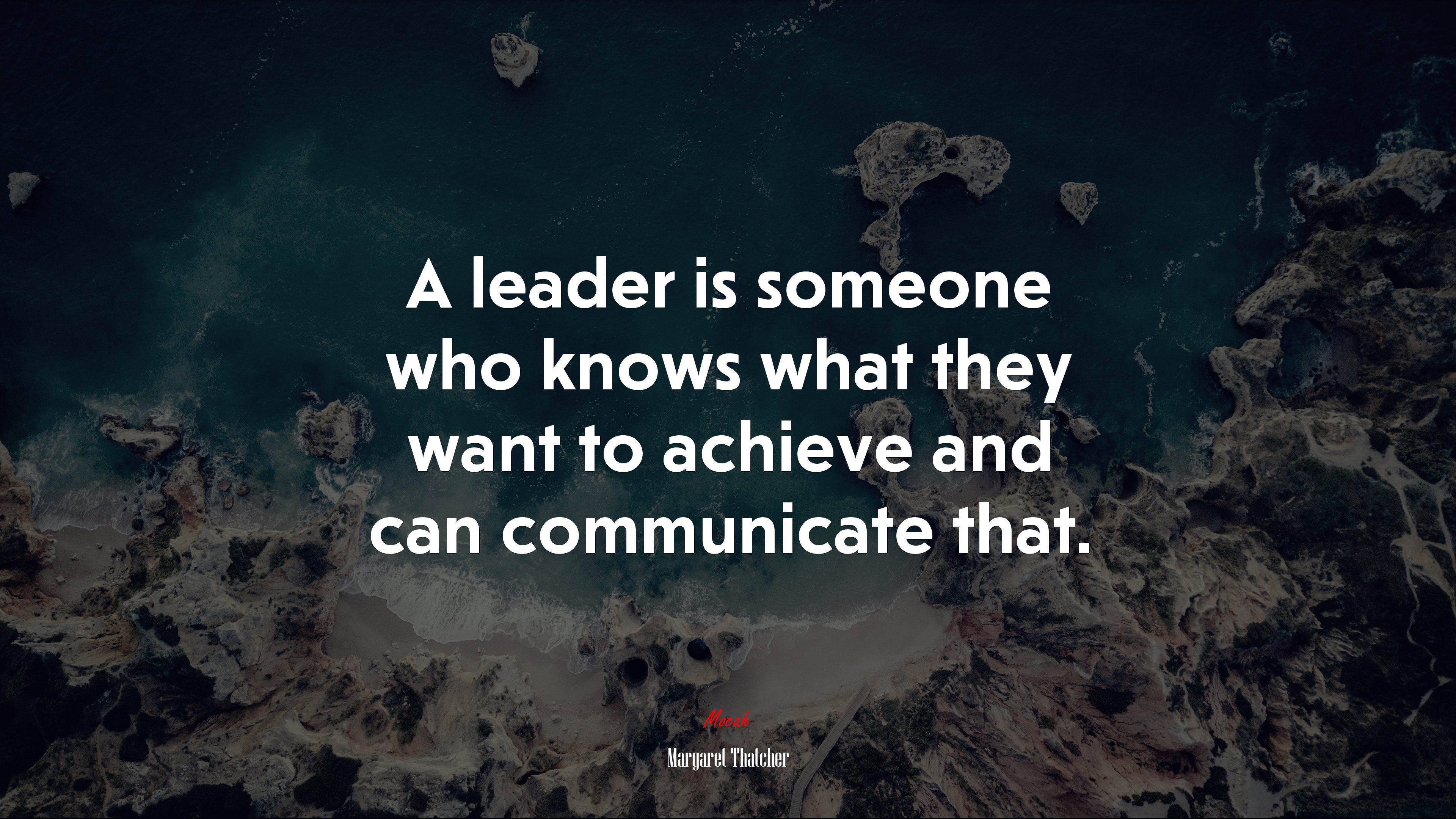A leader is someone who knows what they want to achieve and can communicate that. | Margaret Thatcher quote HD Wallpaper