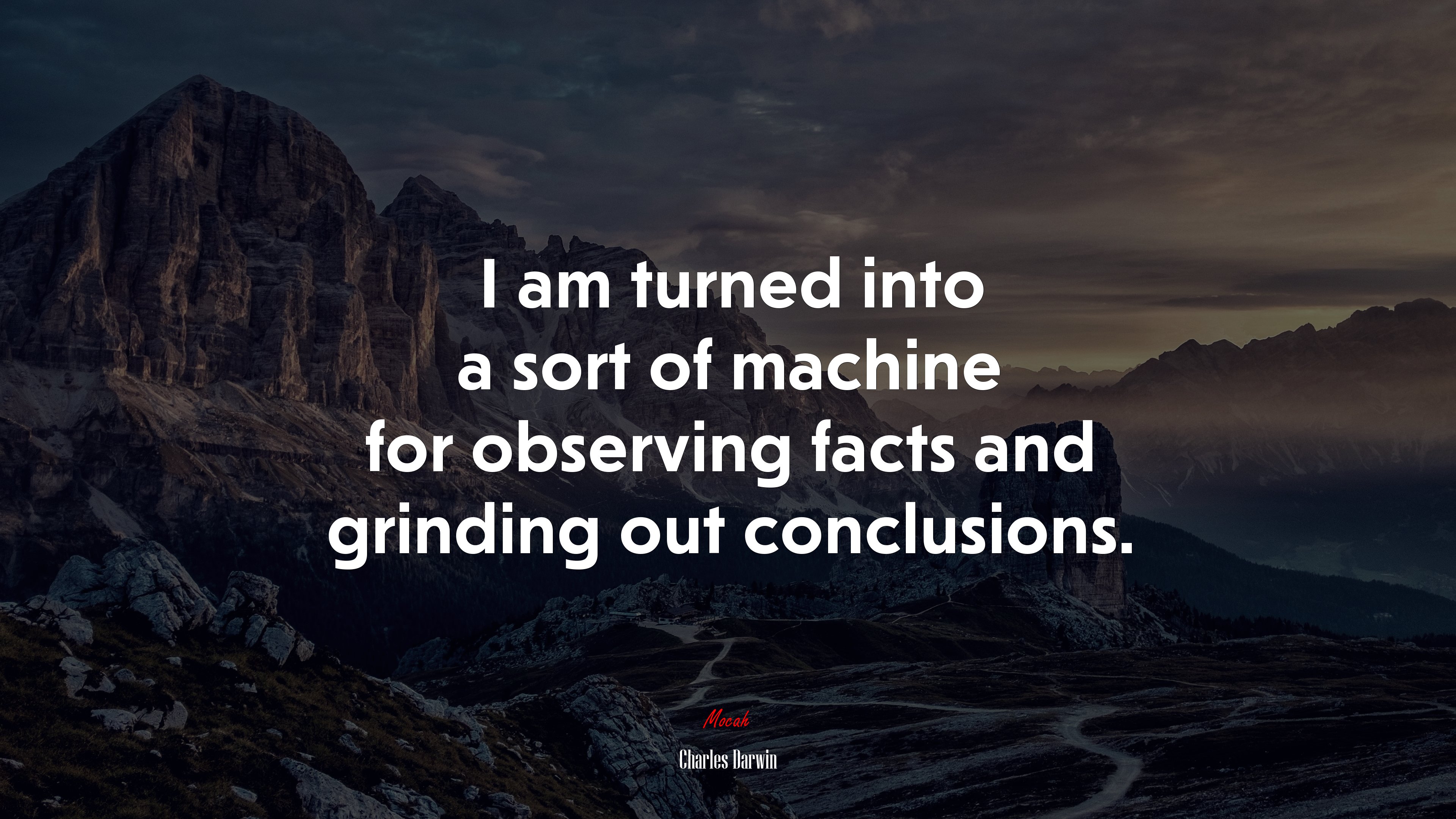 I am turned into a sort of machine for observing facts and grinding out conclusions. | Charles Darwin quote HD Wallpaper