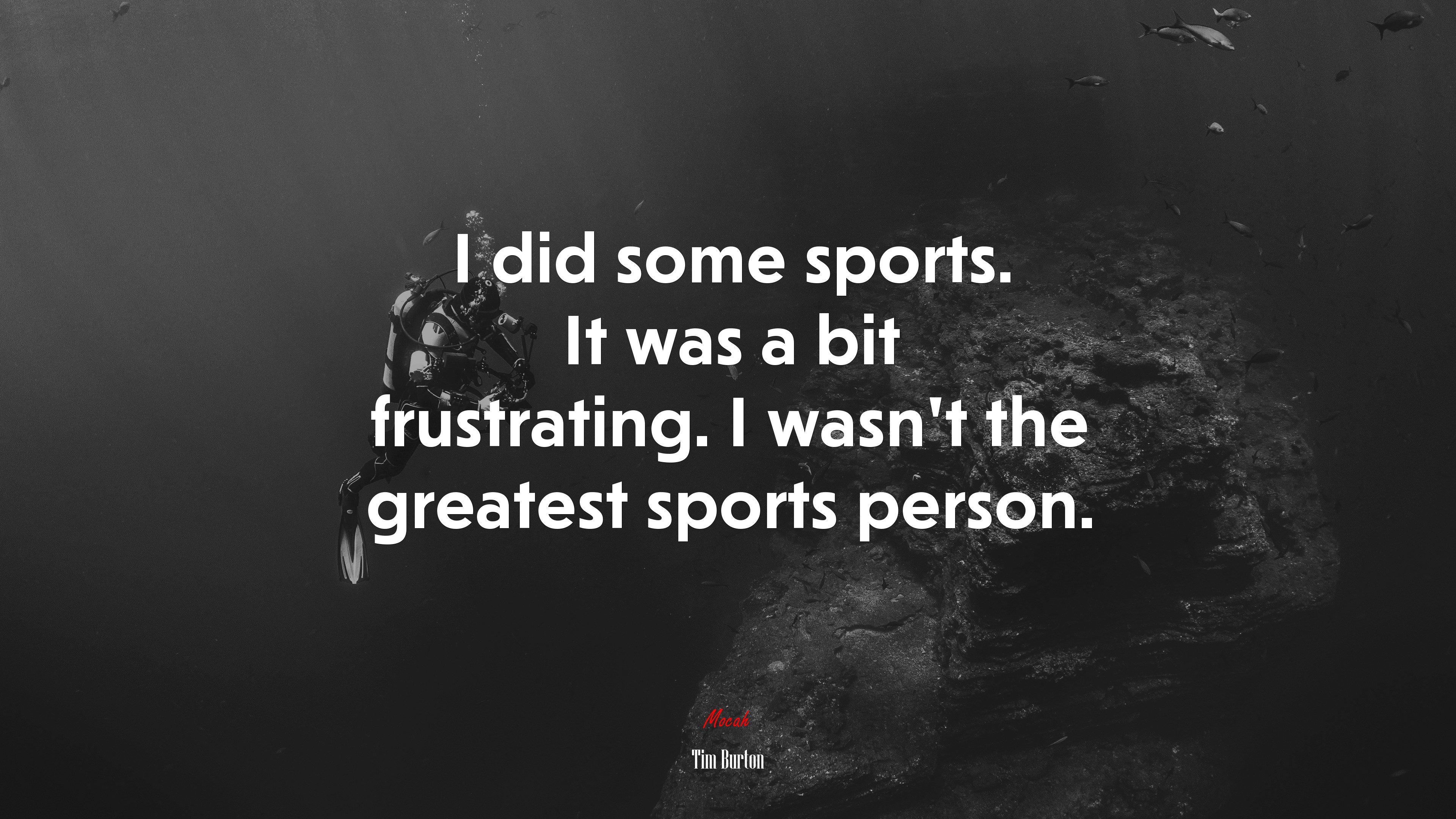 I did some sports. It was a bit frustrating. I wasn’t the greatest sports person. | Tim Burton quote HD Wallpaper