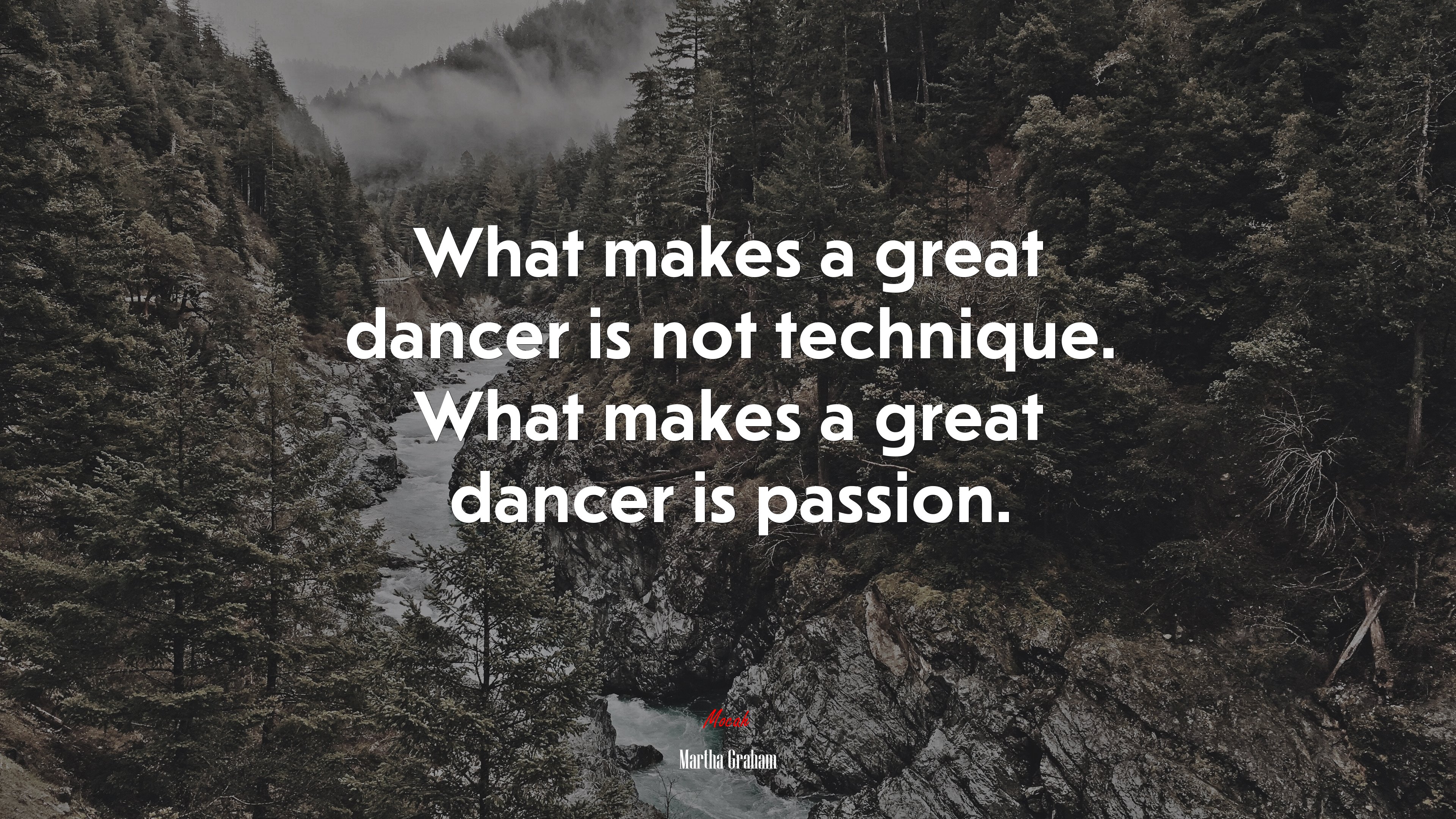 What makes a great dancer is not technique. What makes a great dancer is passion. | Martha Graham quote HD Wallpaper