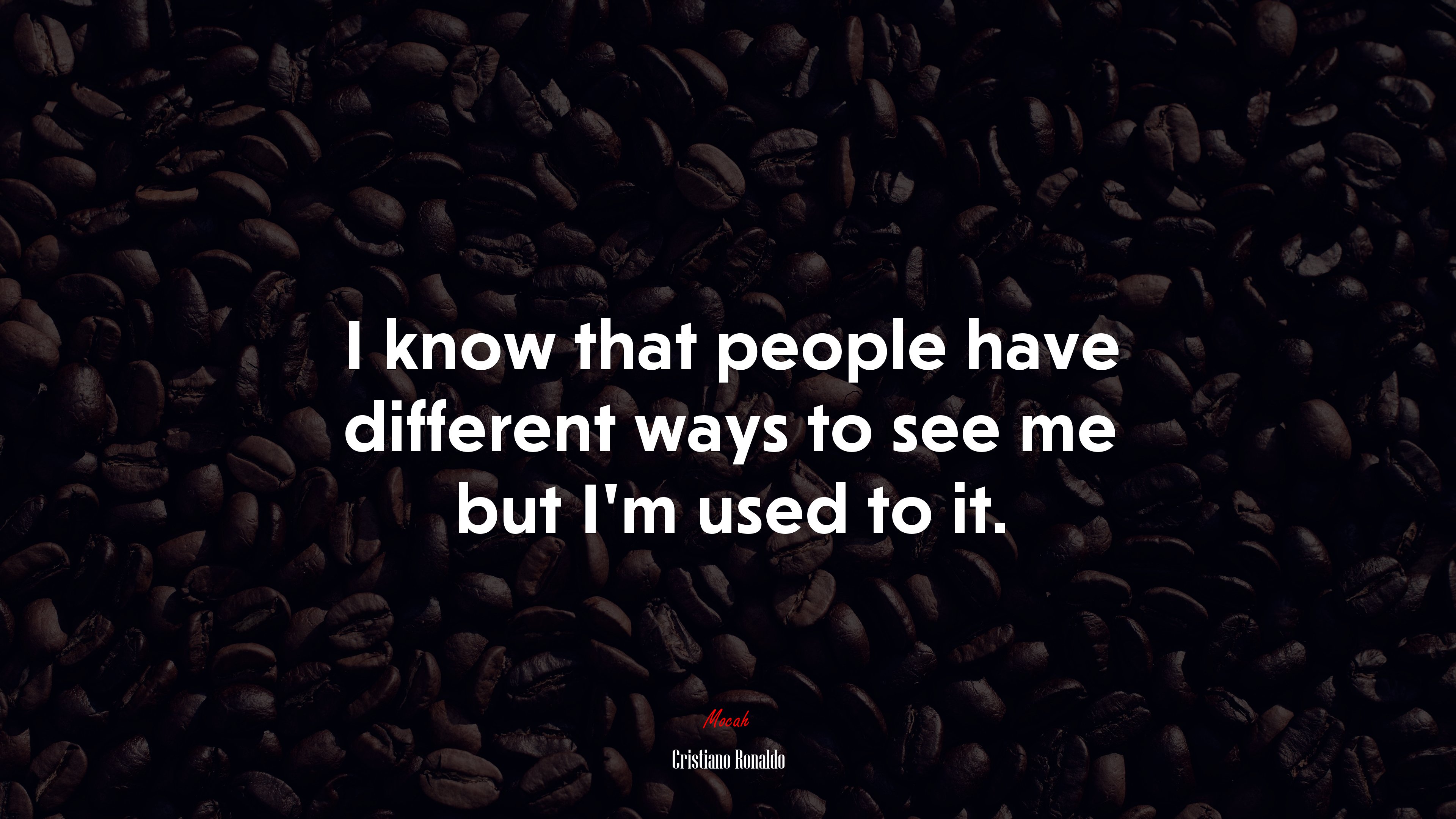 I know that people have different ways to see me but I’m used to it. | Cristiano Ronaldo quote HD Wallpaper
