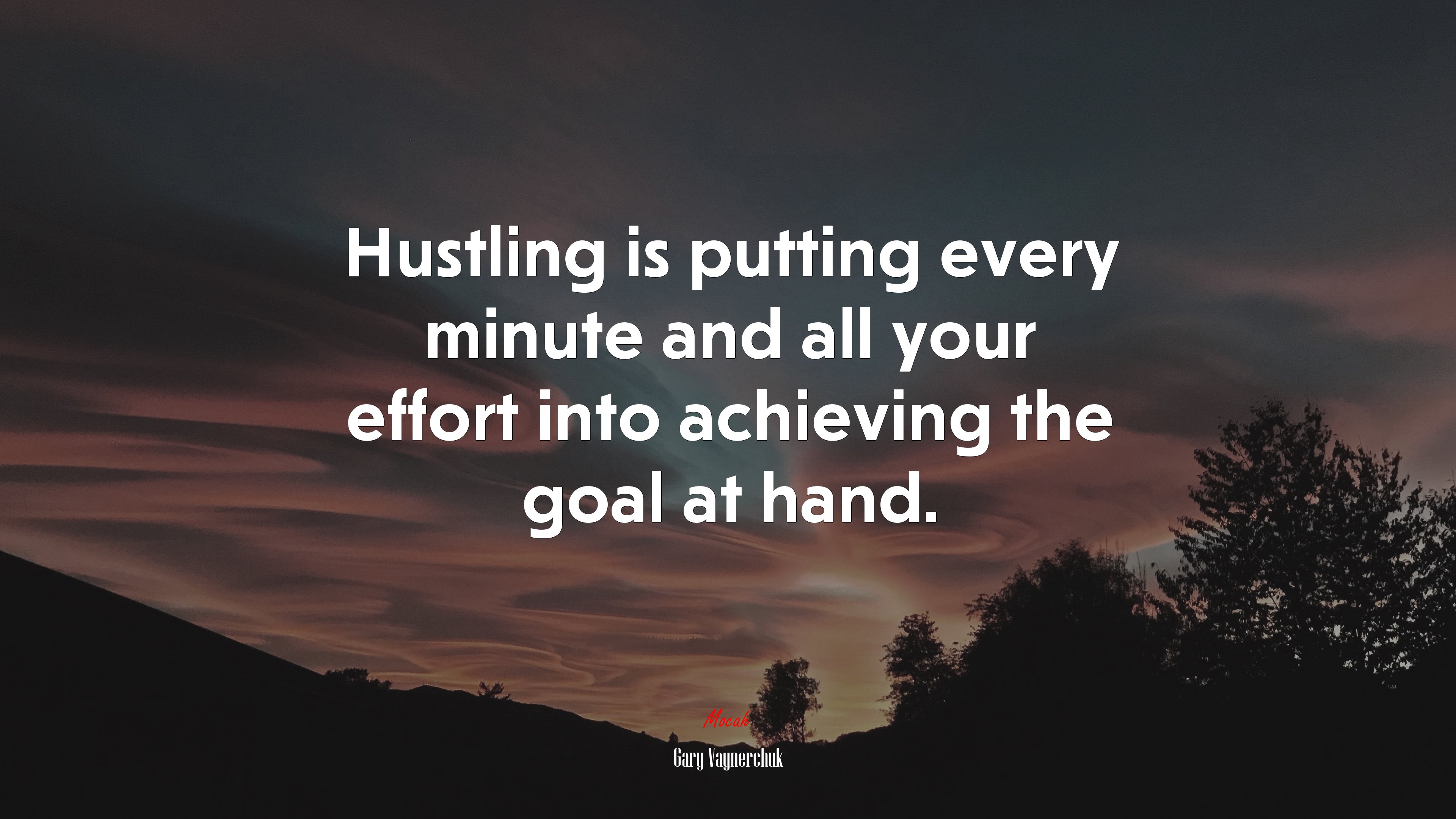 Hustling is putting every minute and all your effort into achieving the goal at hand. | Gary Vaynerchuk quote HD Wallpaper