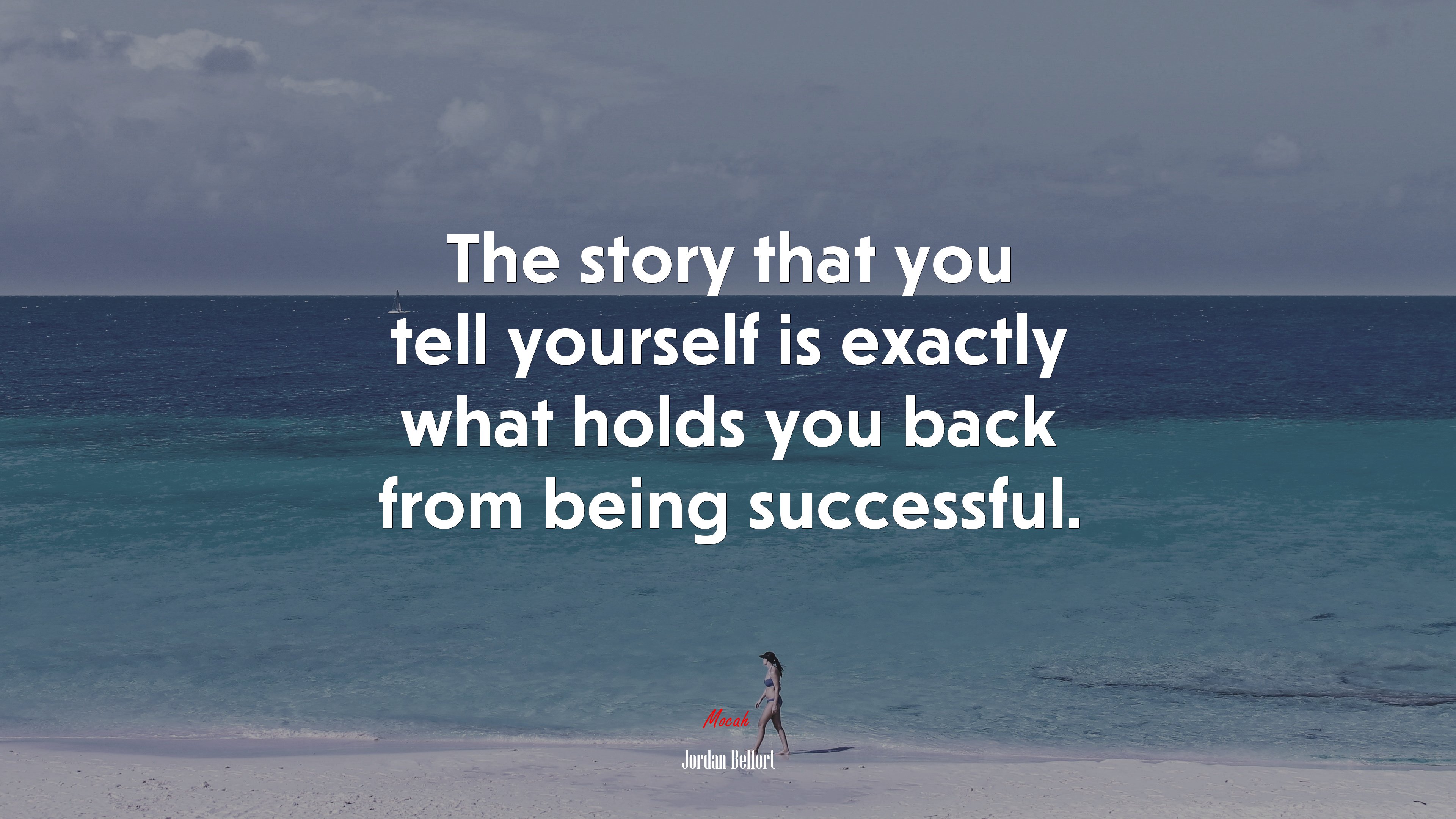The story that you tell yourself is exactly what holds you back from being successful. | Jordan Belfort quote HD Wallpaper