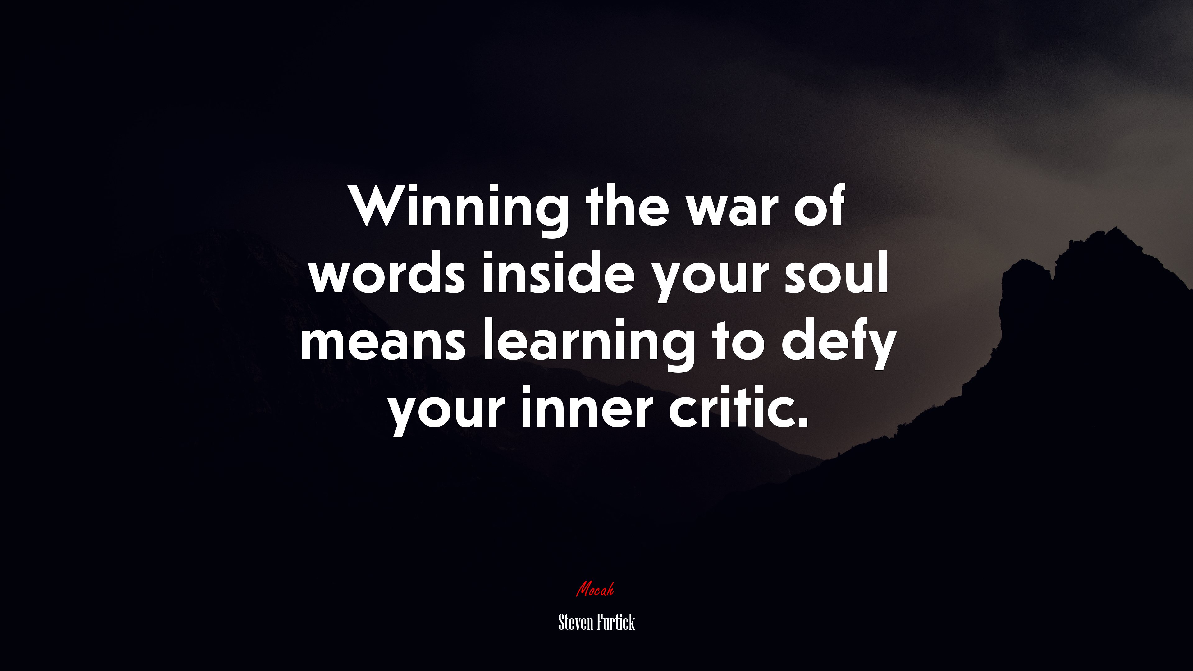 Winning the war of words inside your soul means learning to defy your inner critic. | Steven Furtick quote HD Wallpaper