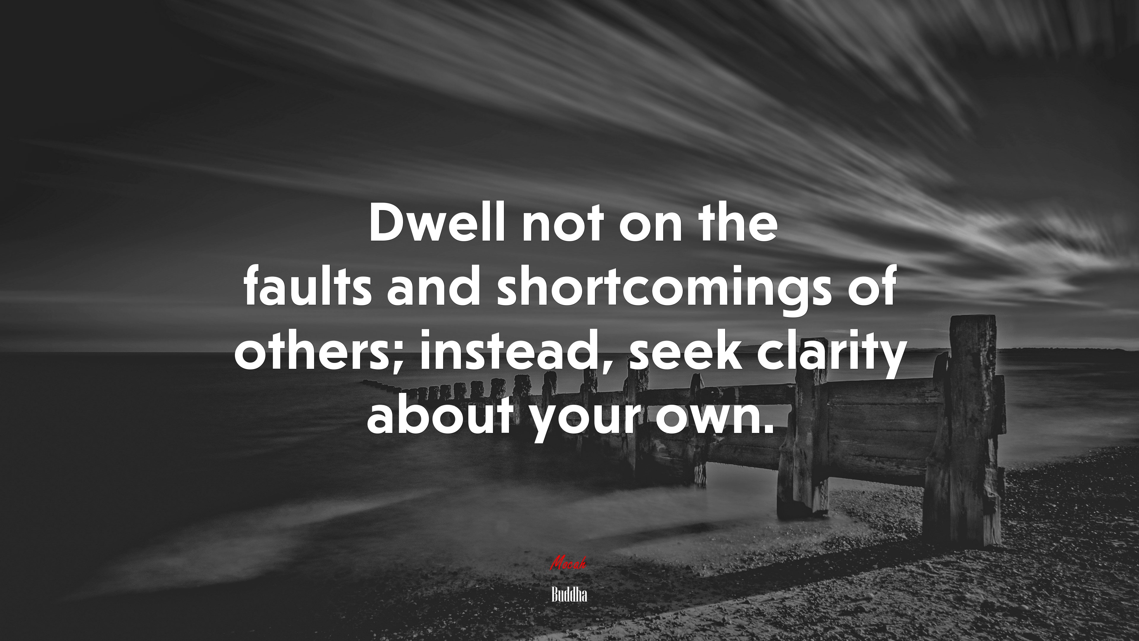 Dwell not on the faults and shortcomings of others; instead, seek clarity about your own. | Buddha quote HD Wallpaper