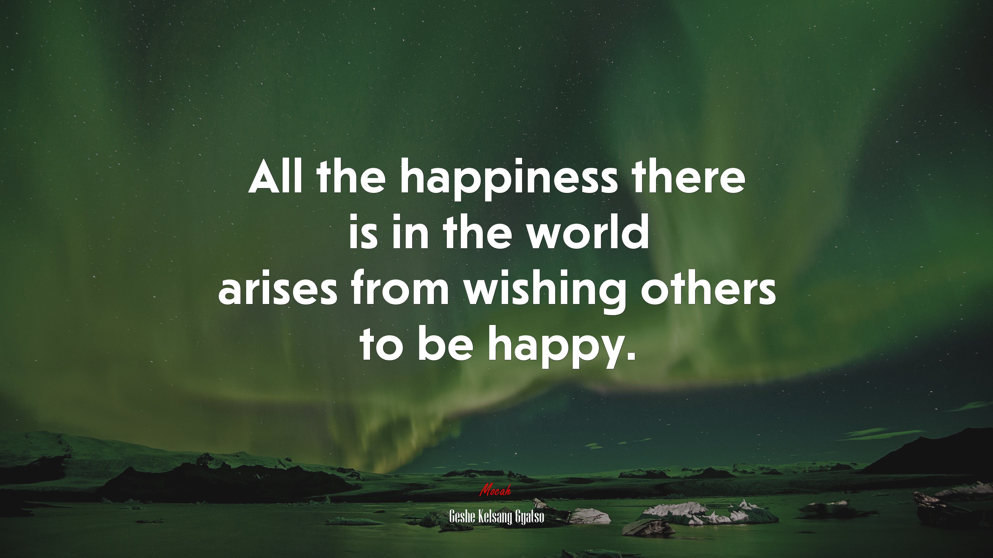 All the happiness there is in the world arises from wishing others to be happy. | Geshe Kelsang Gyatso quote HD Wallpaper