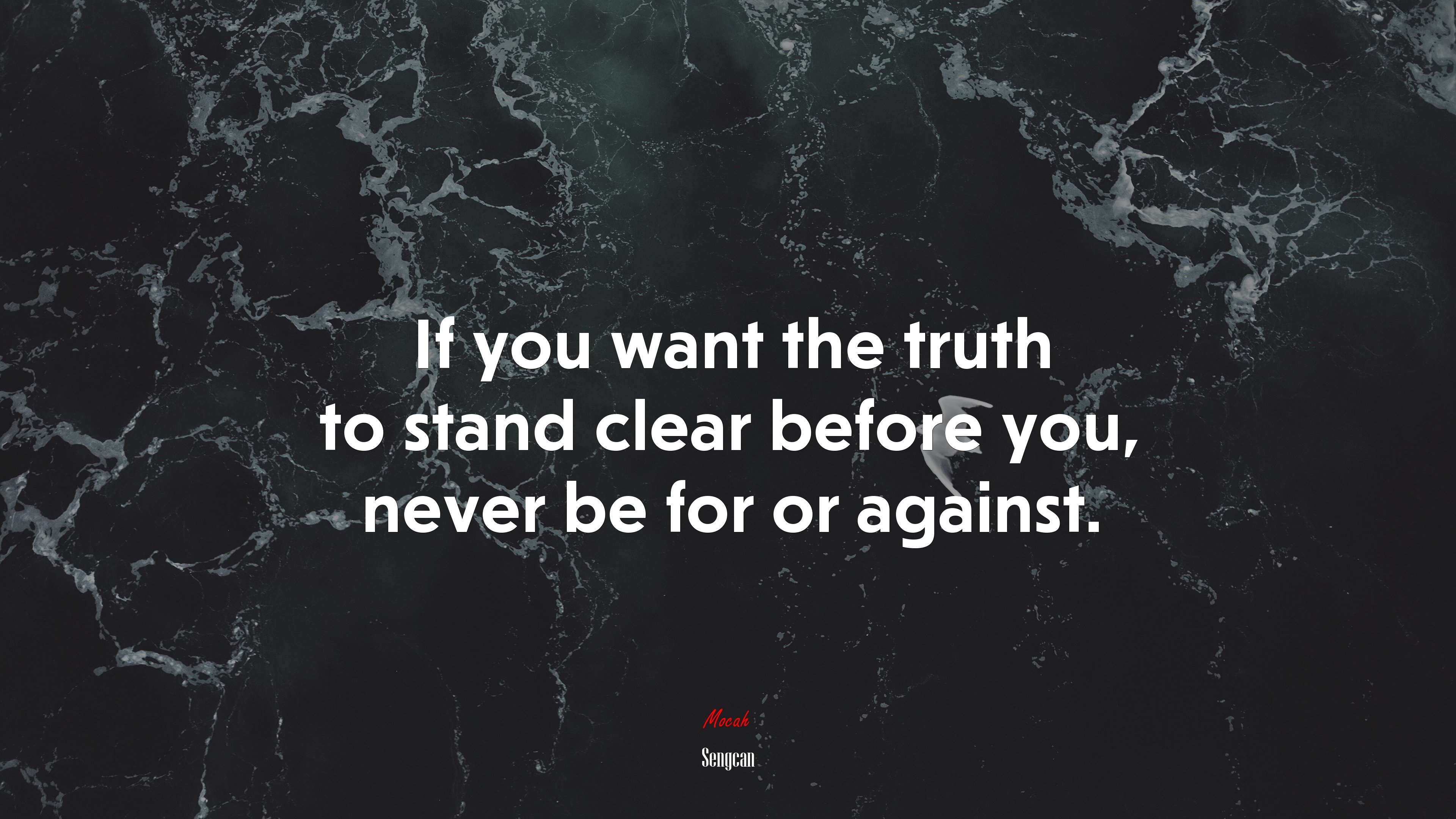 If you want the truth to stand clear before you, never be for or against. | Sengcan quote HD Wallpaper