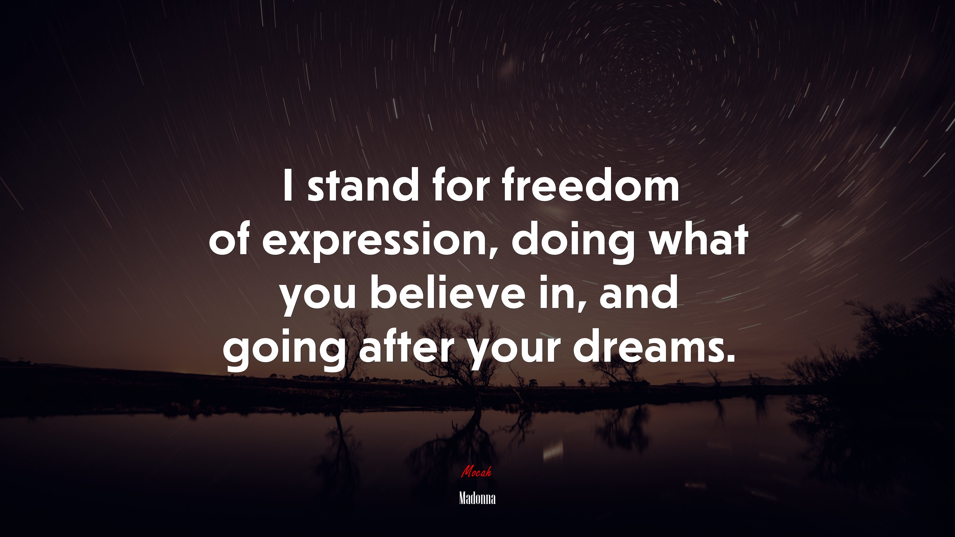 I stand for freedom of expression, doing what you believe in, and going after your dreams. | Madonna quote HD Wallpaper