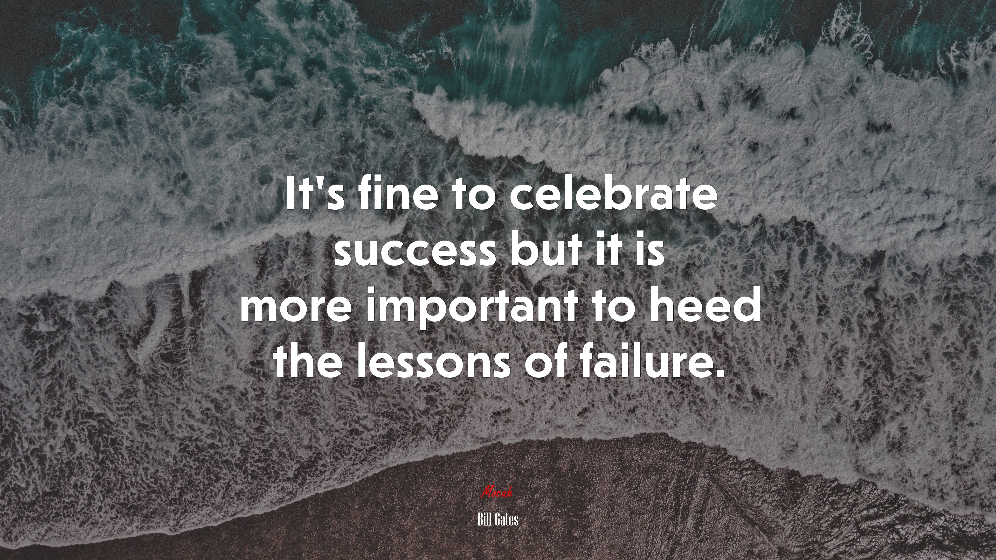 It’s fine to celebrate success but it is more important to heed the lessons of failure. | Bill Gates quote HD Wallpaper
