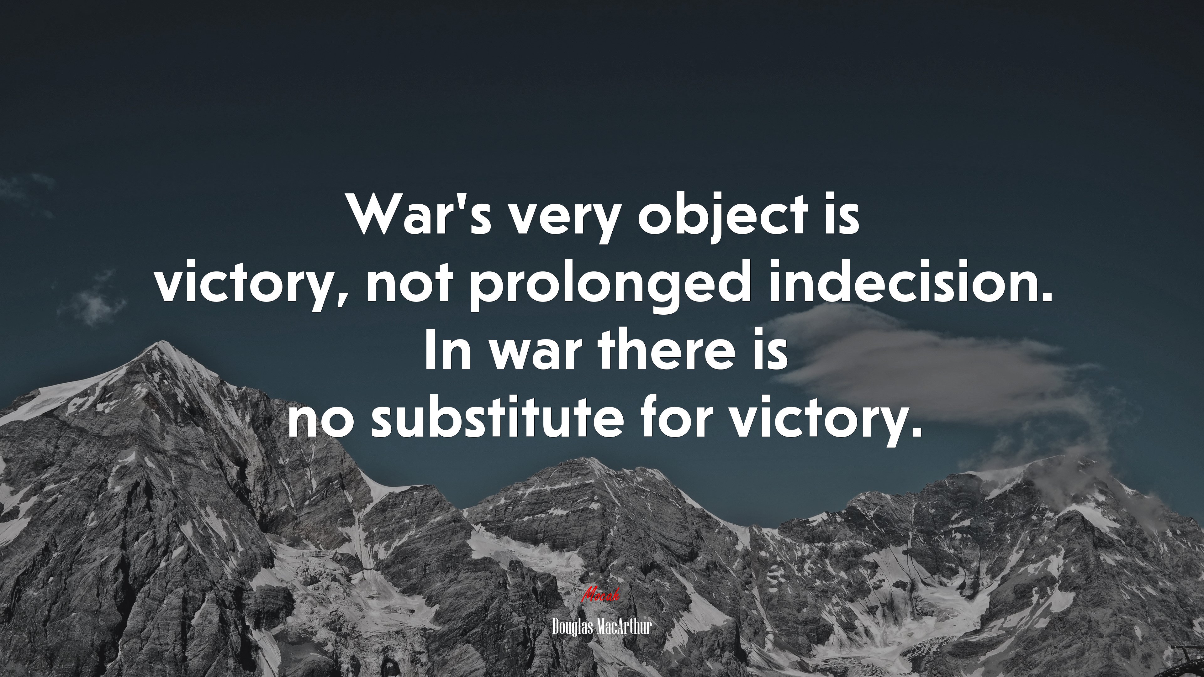 War’s very object is victory, not prolonged indecision. In war there is no substitute for victory. | Douglas MacArthur quote HD Wallpaper