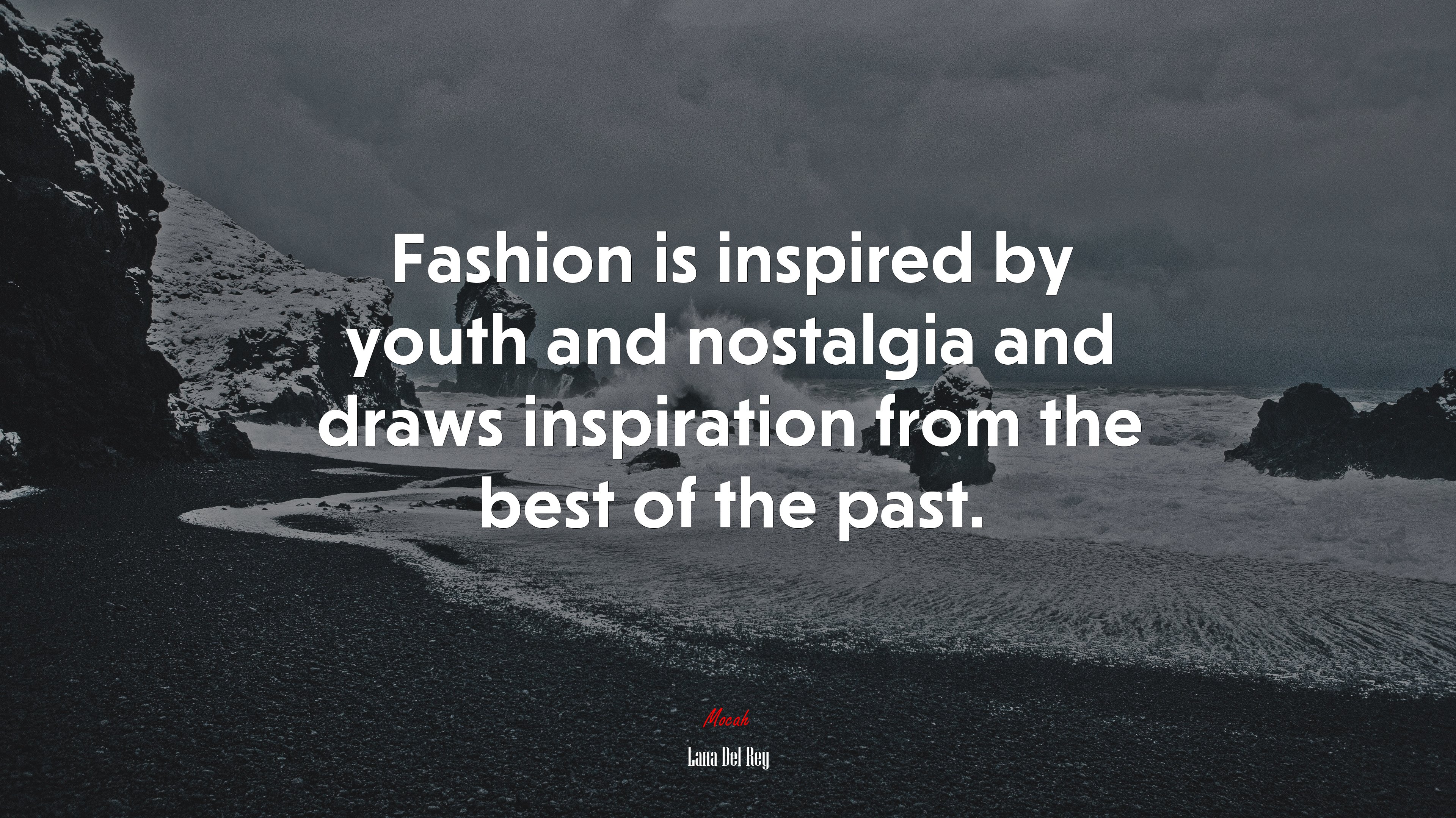 Fashion is inspired by youth and nostalgia and draws inspiration from the best of the past. | Lana Del Rey quote HD Wallpaper