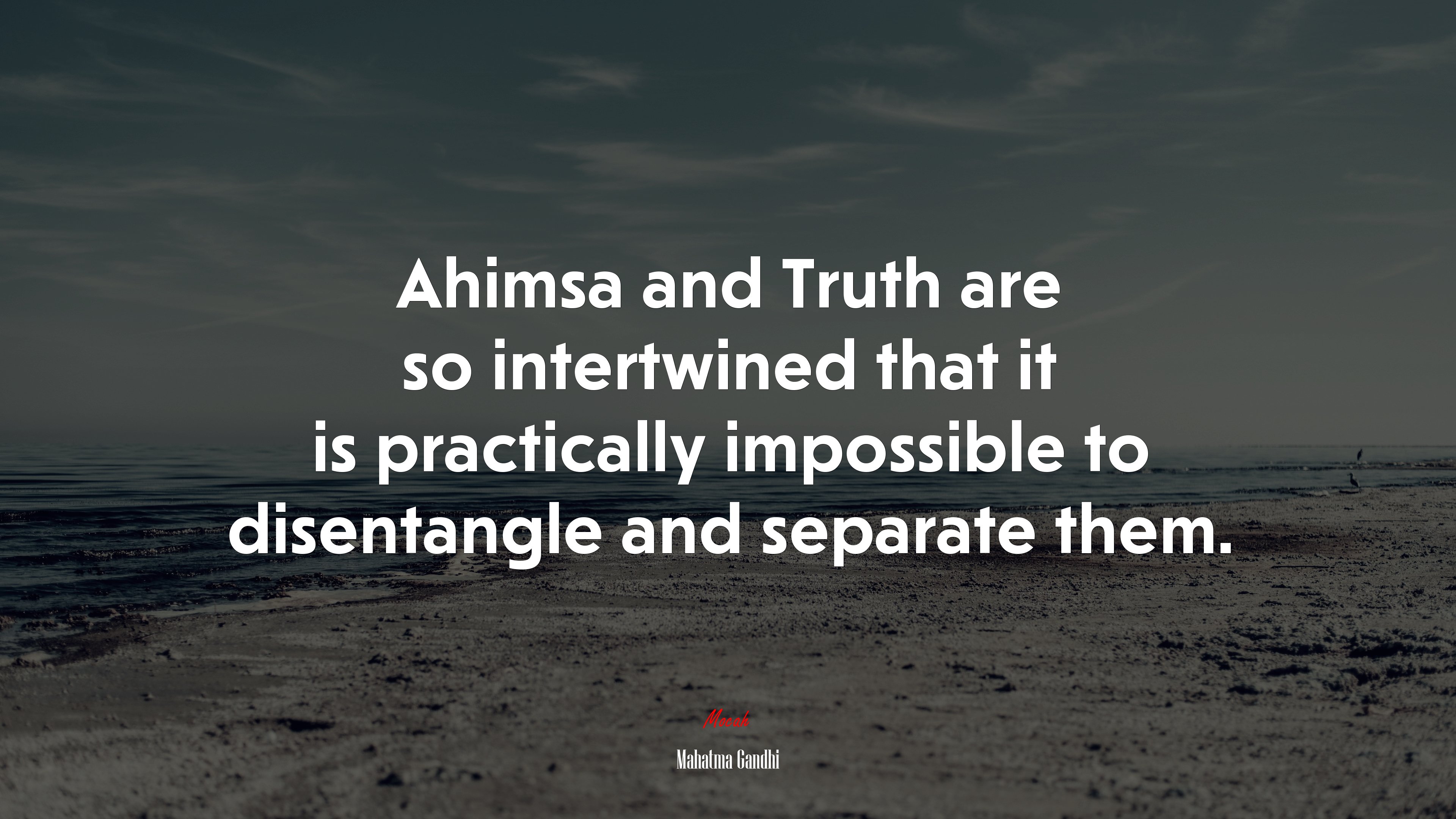 Ahimsa and Truth are so intertwined that it is practically impossible to disentangle and separate them. | Mahatma Gandhi quote HD Wallpaper