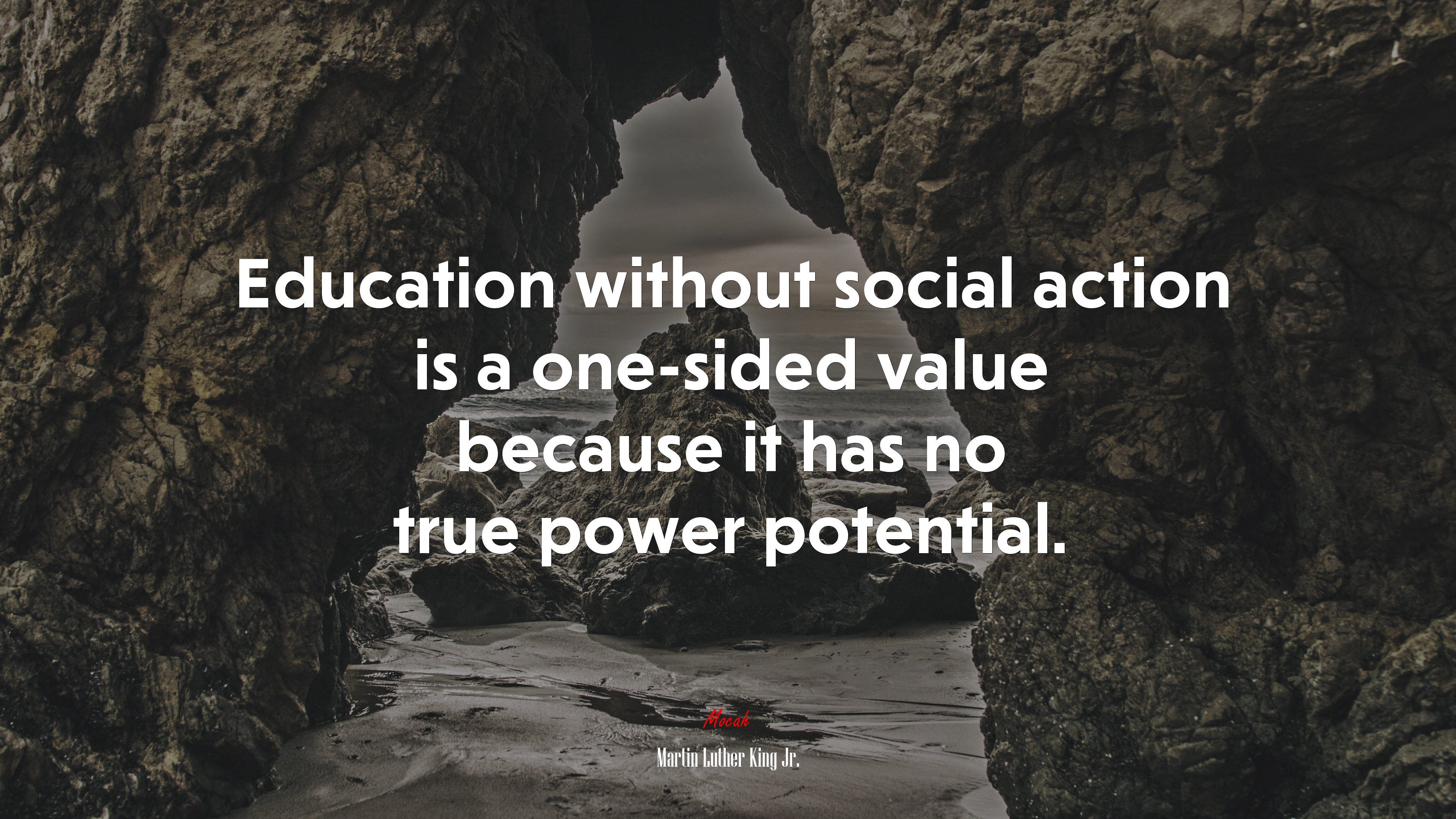 Education without social action is a one-sided value because it has no true power potential. | Martin Luther King Jr. quote HD Wallpaper
