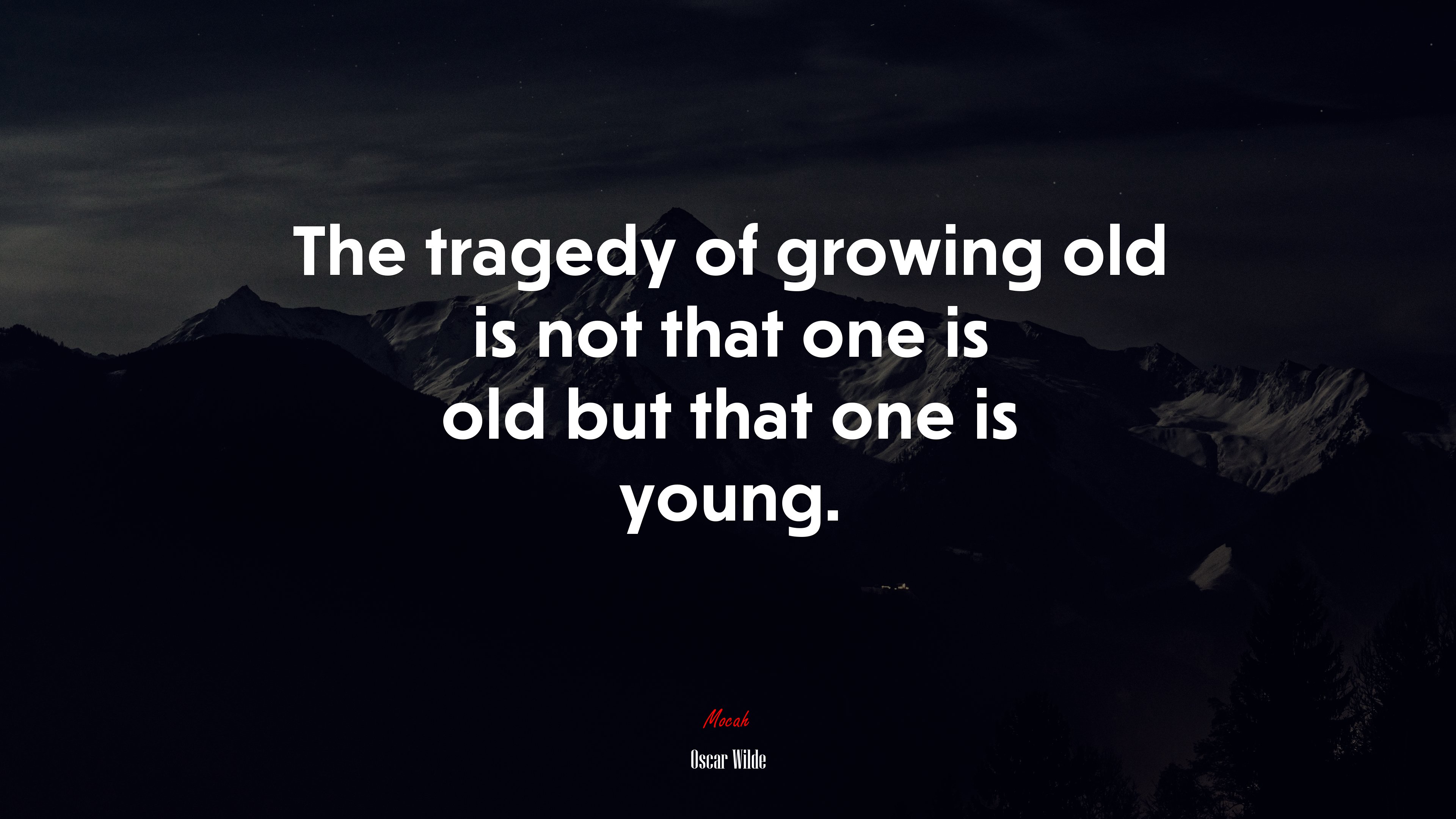 The tragedy of growing old is not that one is old but that one is young. | Oscar Wilde quote HD Wallpaper