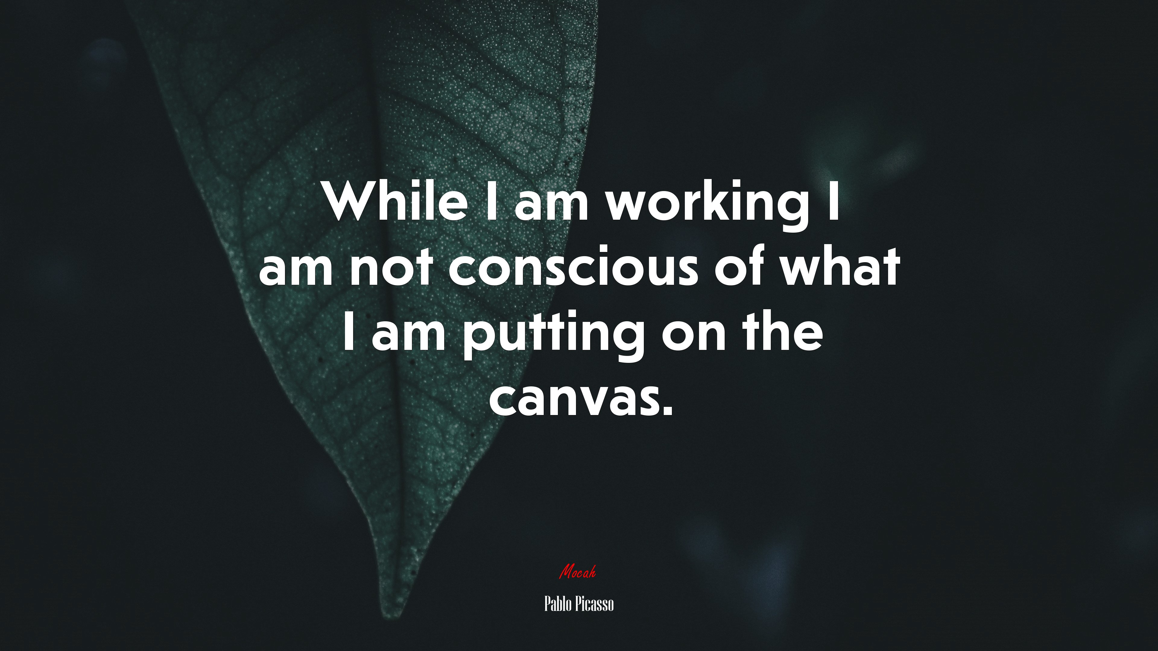 While I am working I am not conscious of what I am putting on the canvas. | Pablo Picasso quote HD Wallpaper