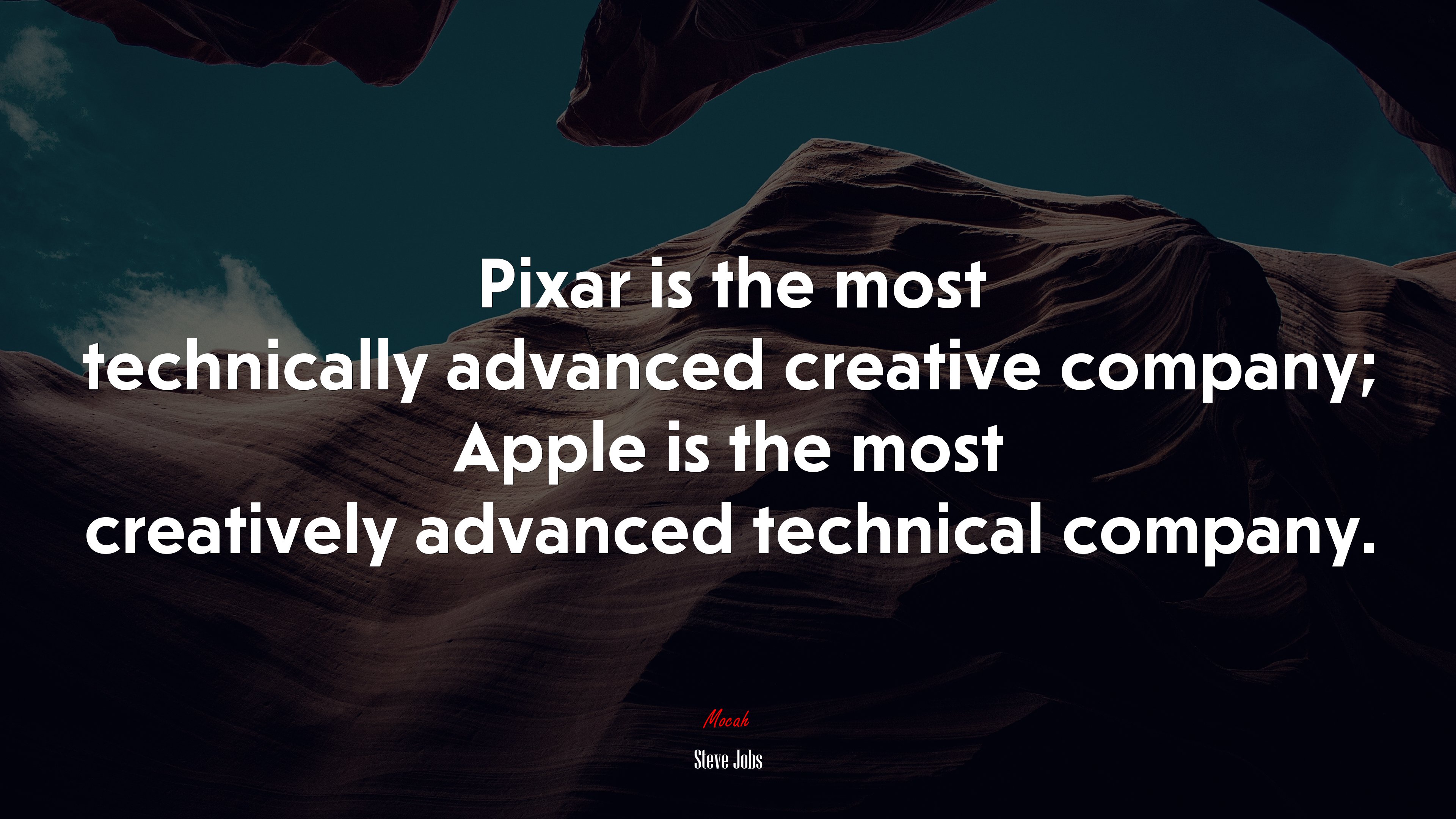 Pixar is the most technically advanced creative company; Apple is the most creatively advanced technical company. | Steve Jobs quote HD Wallpaper