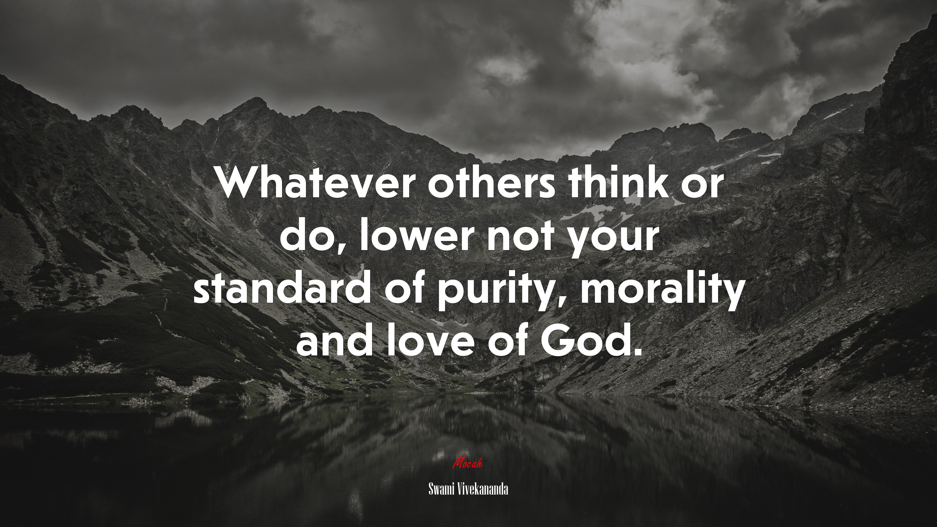 Whatever others think or do, lower not your standard of purity, morality and love of God. | Swami Vivekananda quote HD Wallpaper