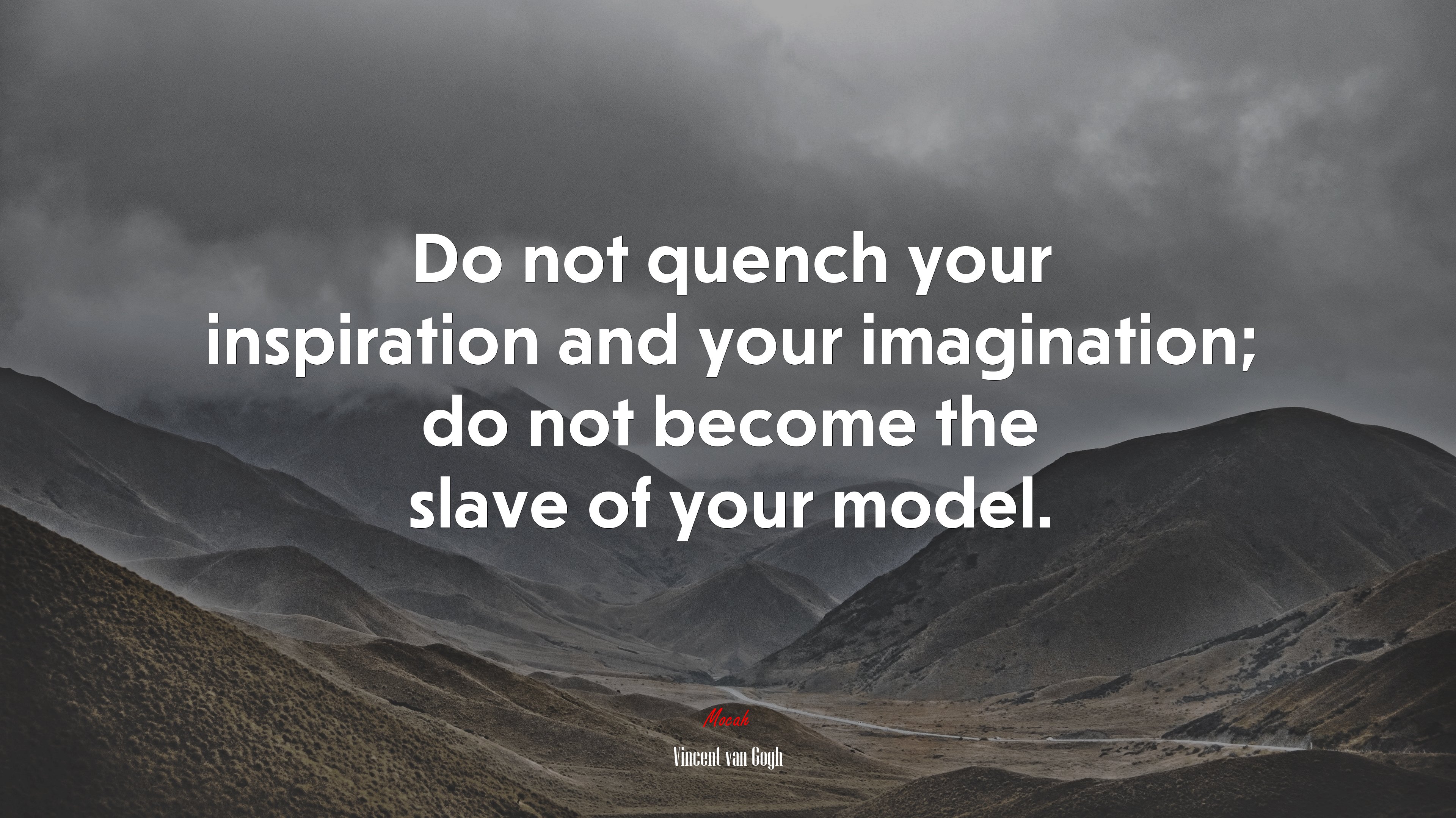 Do not quench your inspiration and your imagination; do not become the slave of your model. | Vincent van Gogh quote HD Wallpaper
