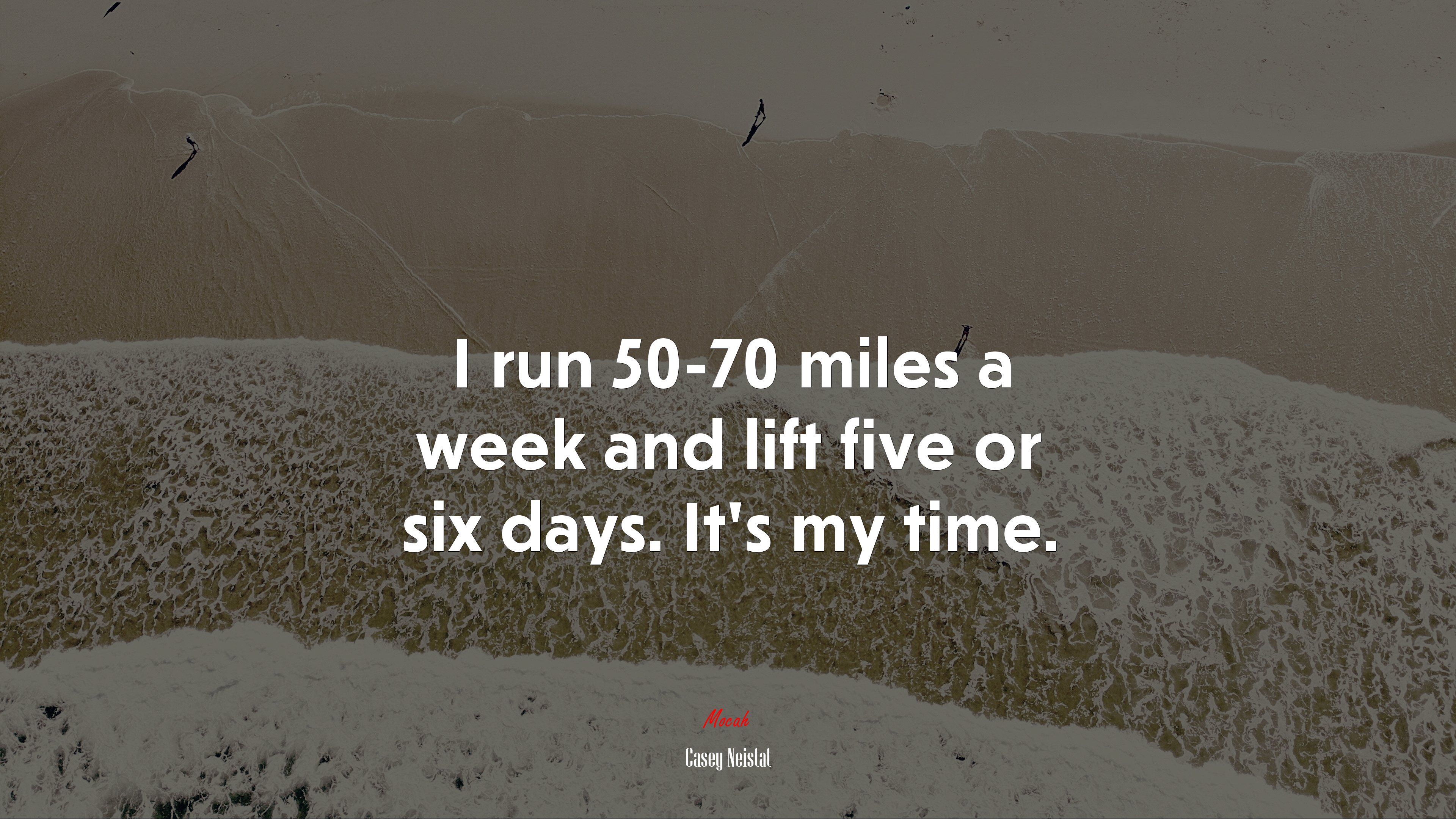 I run 50-70 miles a week and lift five or six days. It’s my time. | Casey Neistat quote HD Wallpaper