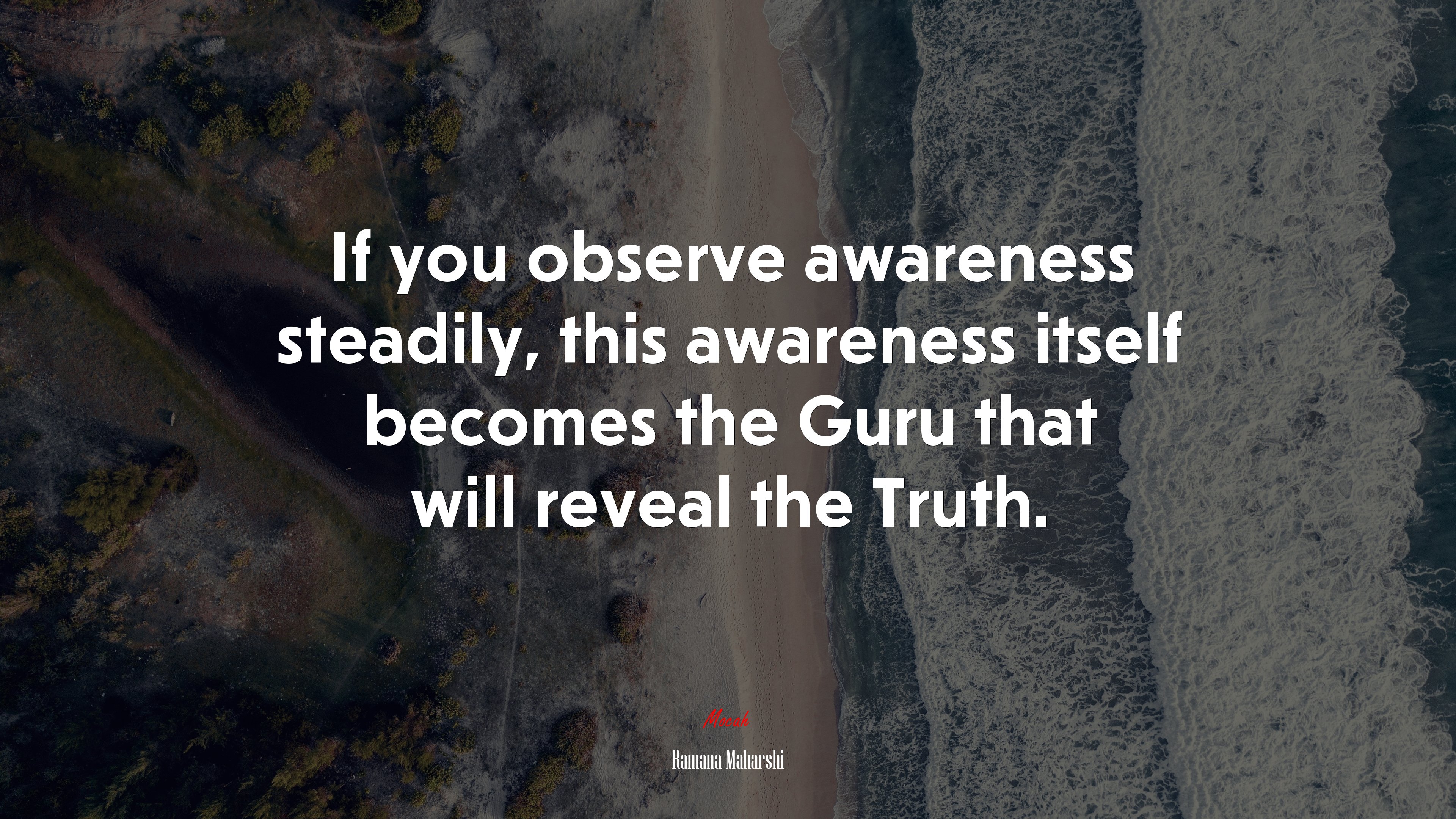 If you observe awareness steadily, this awareness itself becomes the Guru that will reveal the Truth. | Ramana Maharshi quote HD Wallpaper