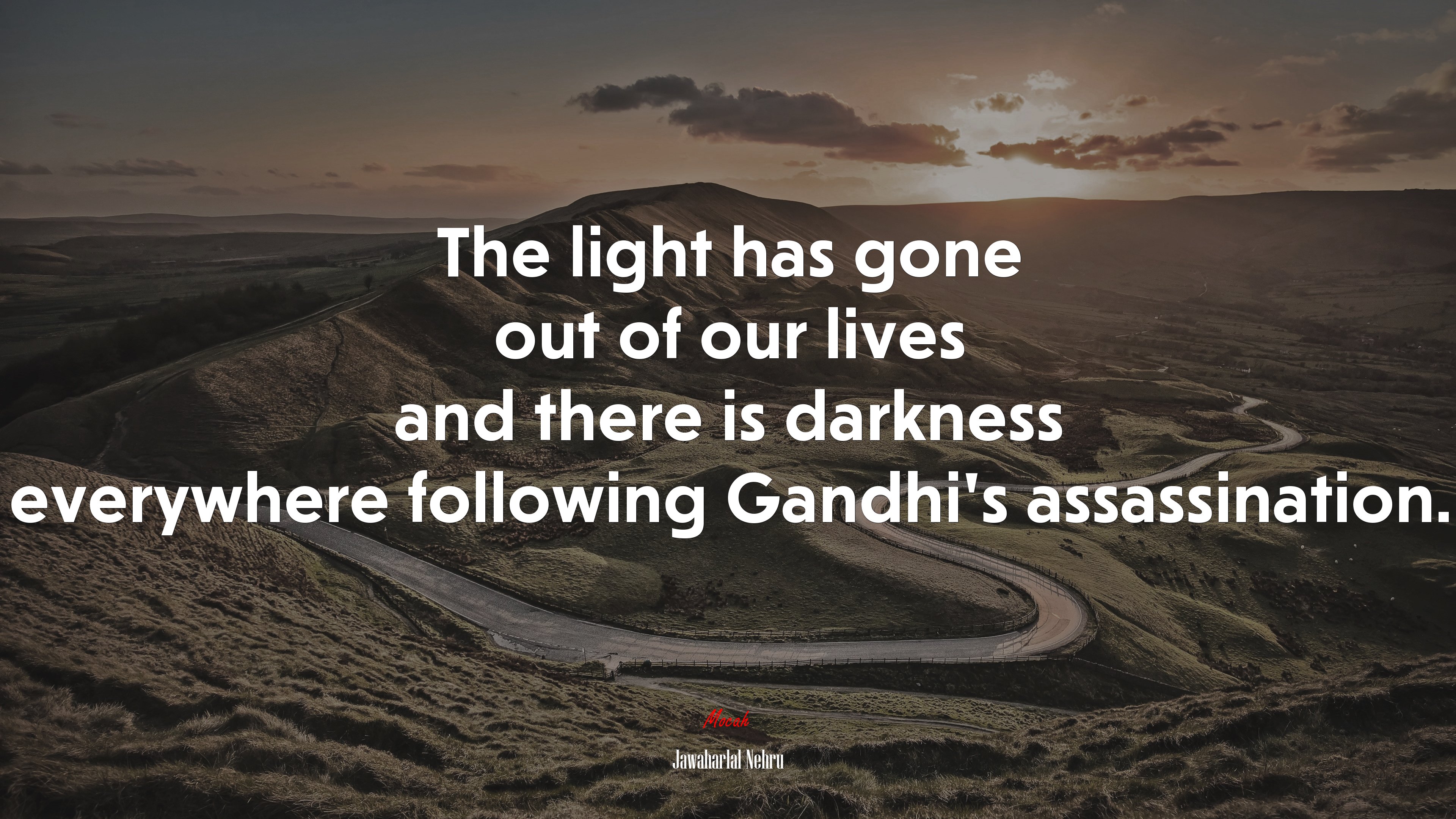 The light has gone out of our lives and there is darkness everywhere following Gandhi’s assassination. | Jawaharlal Nehru quote HD Wallpaper