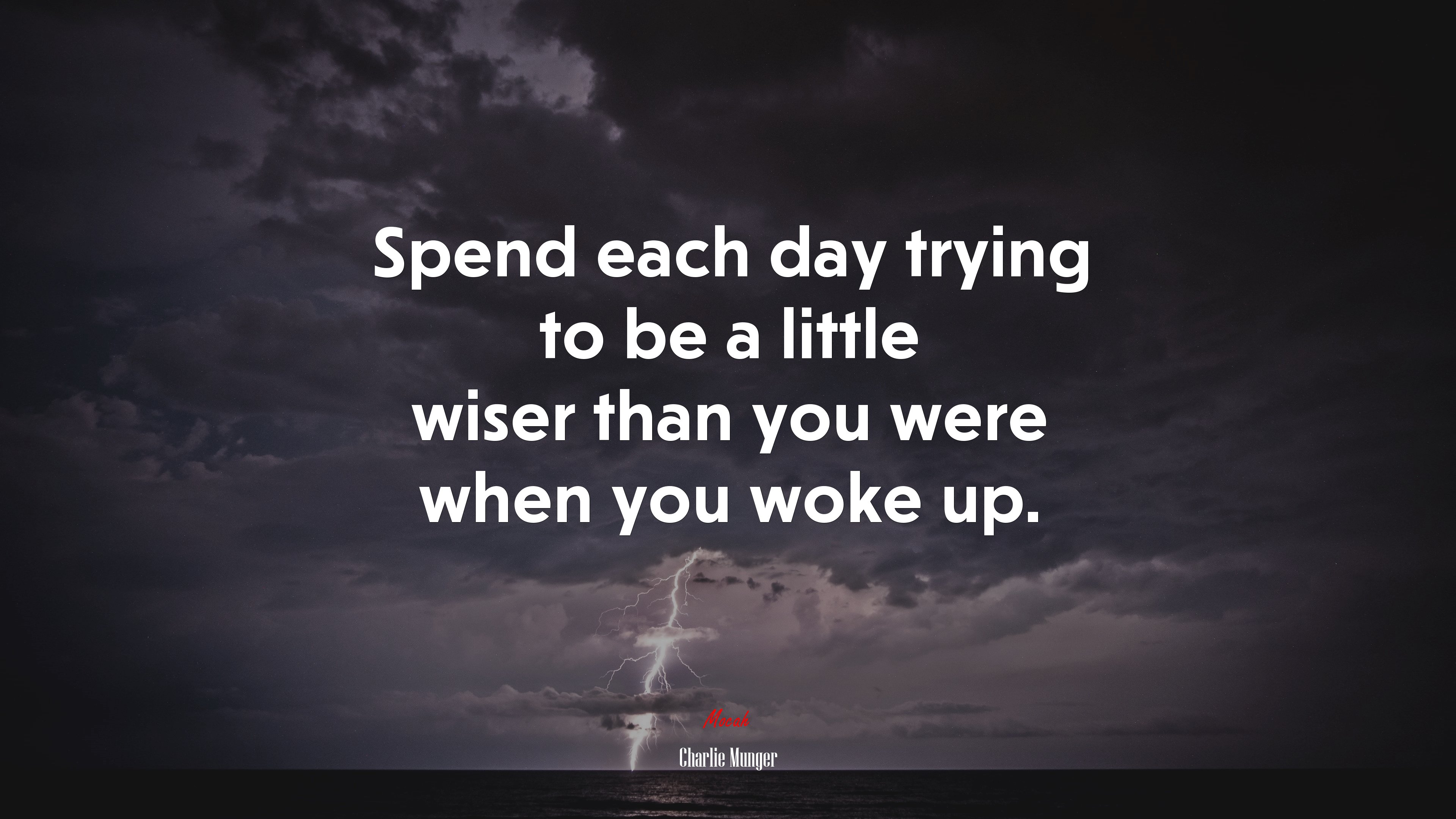 Spend each day trying to be a little wiser than you were when you woke up. | Charlie Munger quote HD Wallpaper