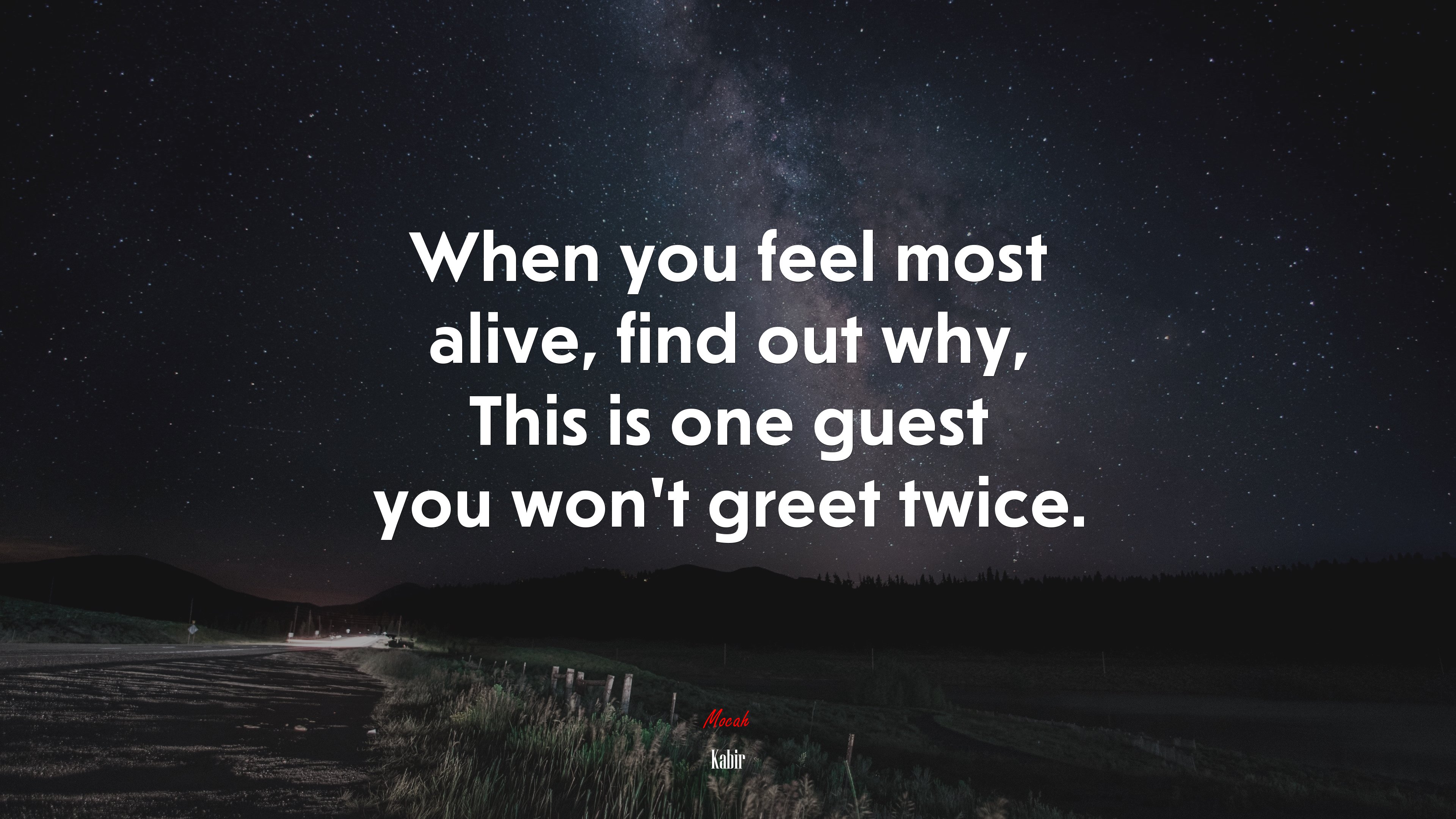 When you feel most alive, find out why, This is one guest you won’t greet twice. | Kabir quote HD Wallpaper