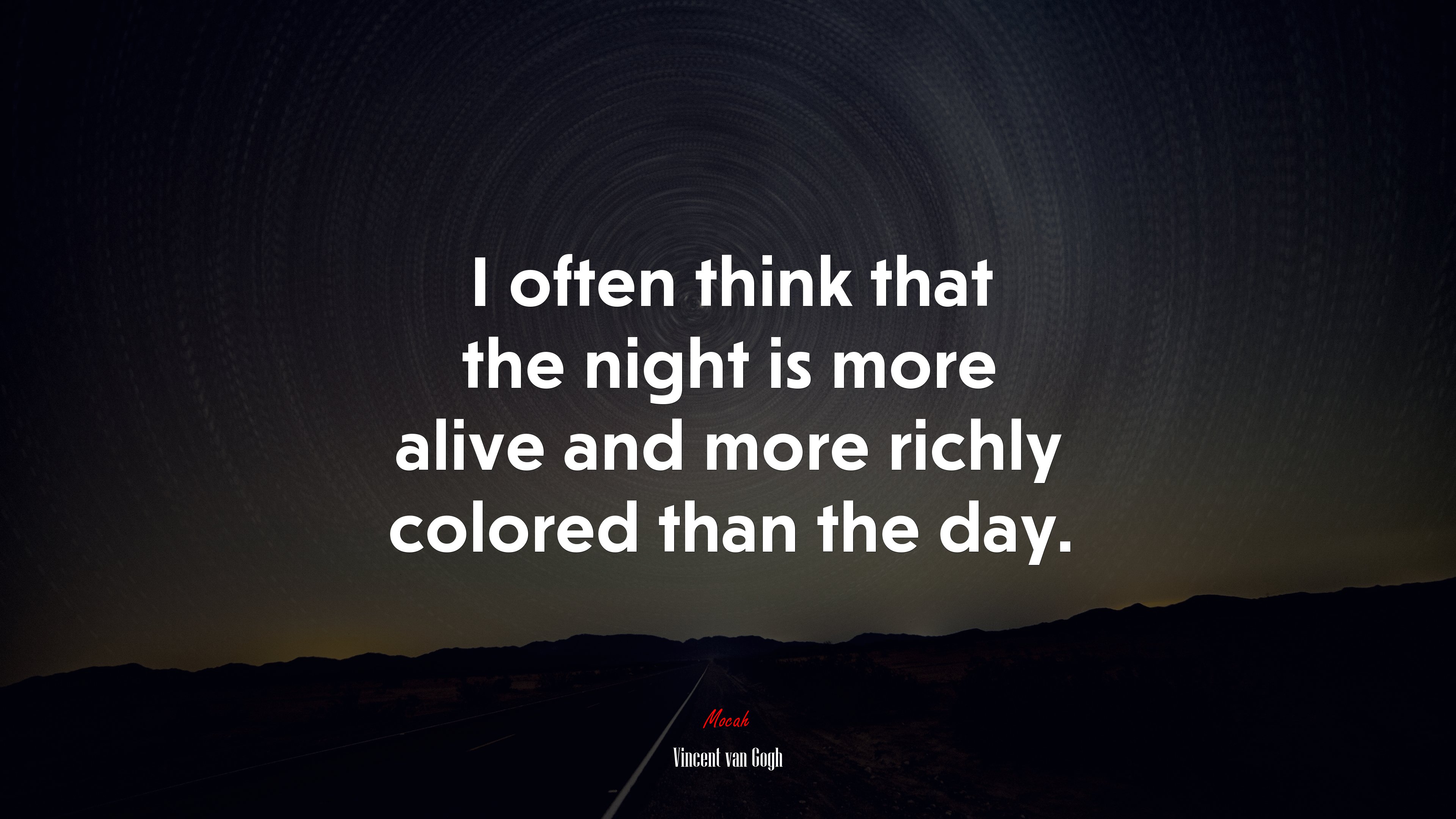 I often think that the night is more alive and more richly colored than the day. | Vincent van Gogh quote HD Wallpaper
