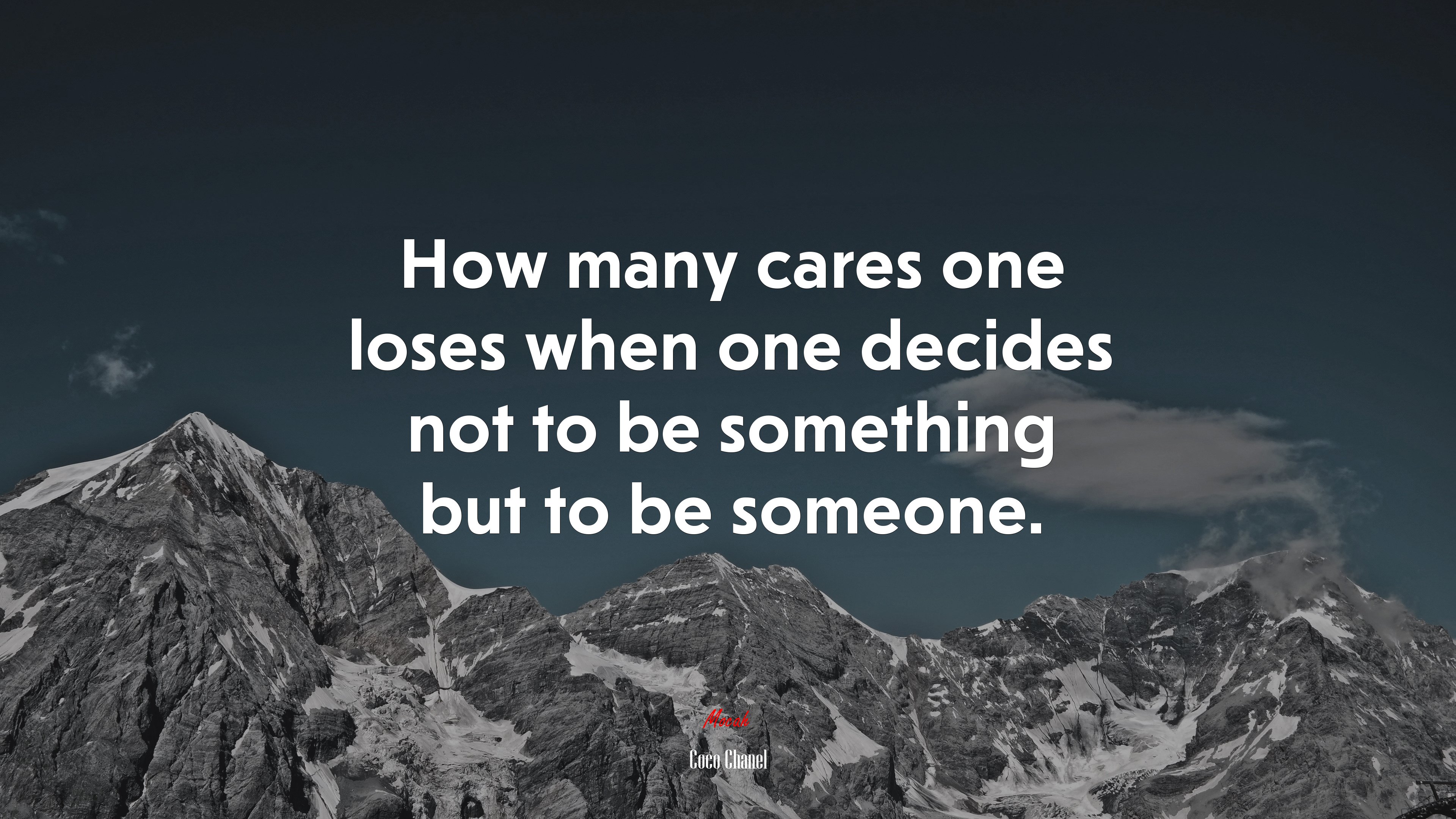 How many cares one loses when one decides not to be something but to be someone. | Coco Chanel quote HD Wallpaper