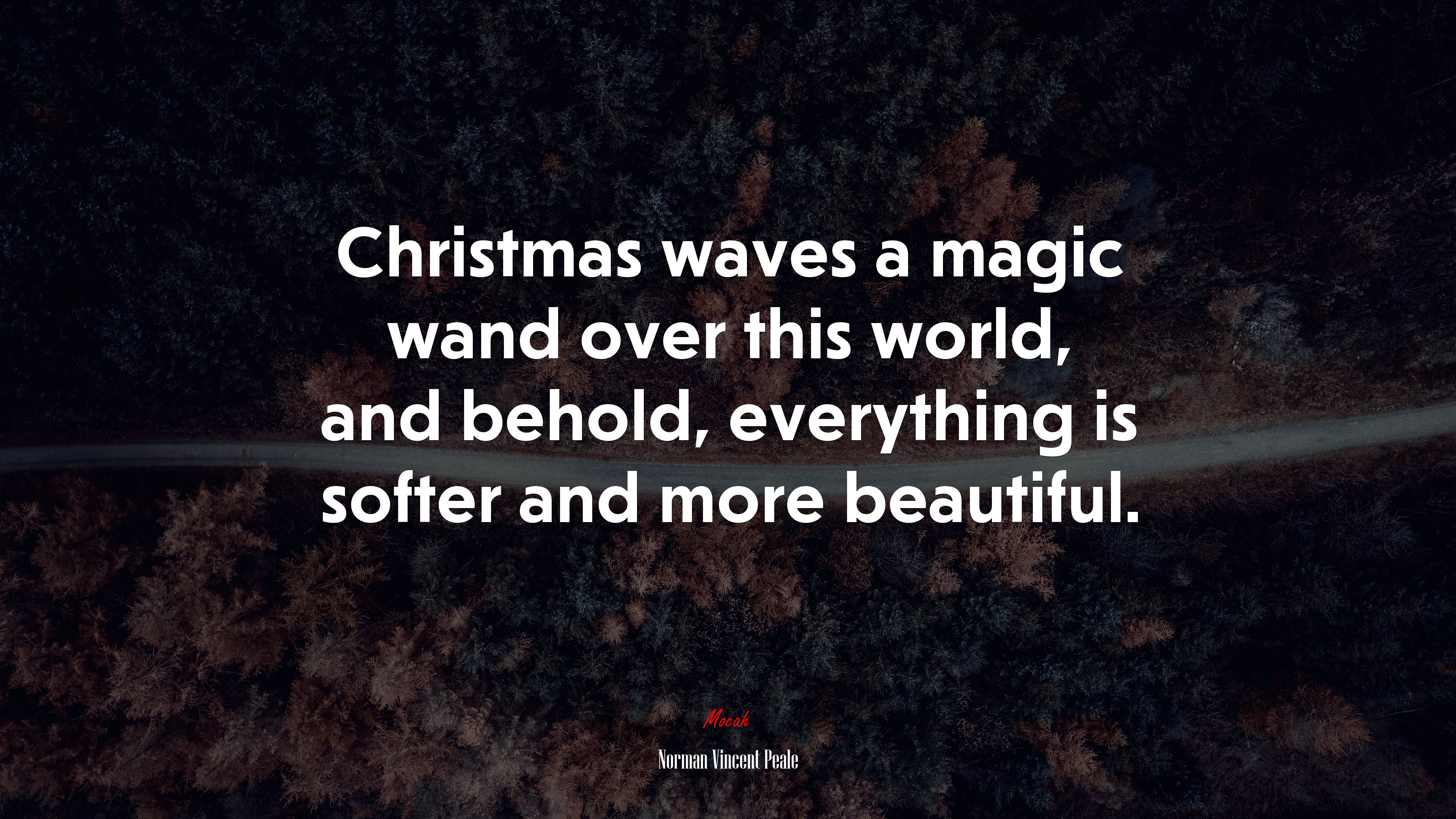 Christmas waves a magic wand over this world, and behold, everything is softer and more beautiful. | Norman Vincent Peale quote HD Wallpaper