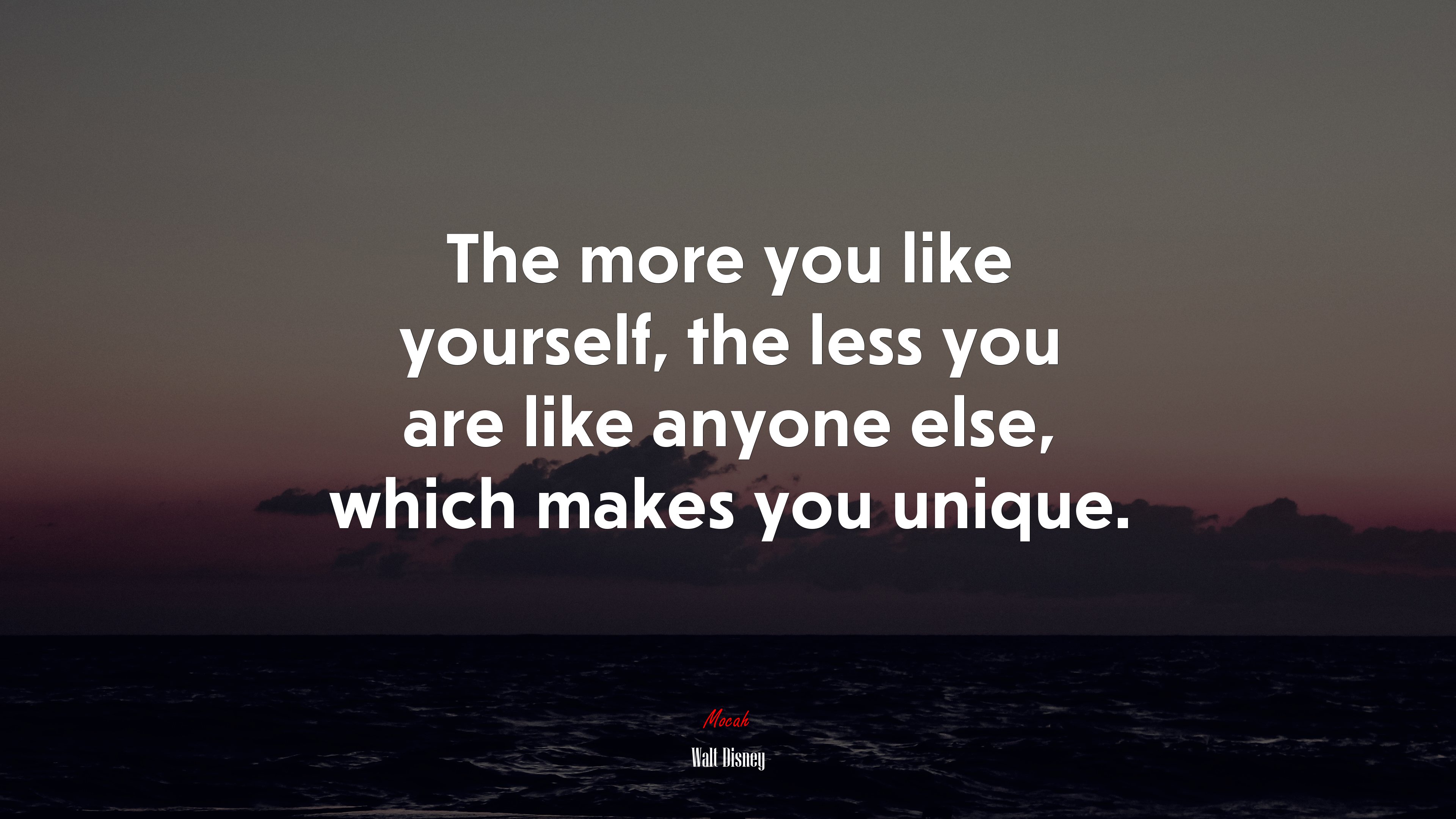 The more you like yourself, the less you are like anyone else, which makes you unique. | Walt Disney quote HD Wallpaper
