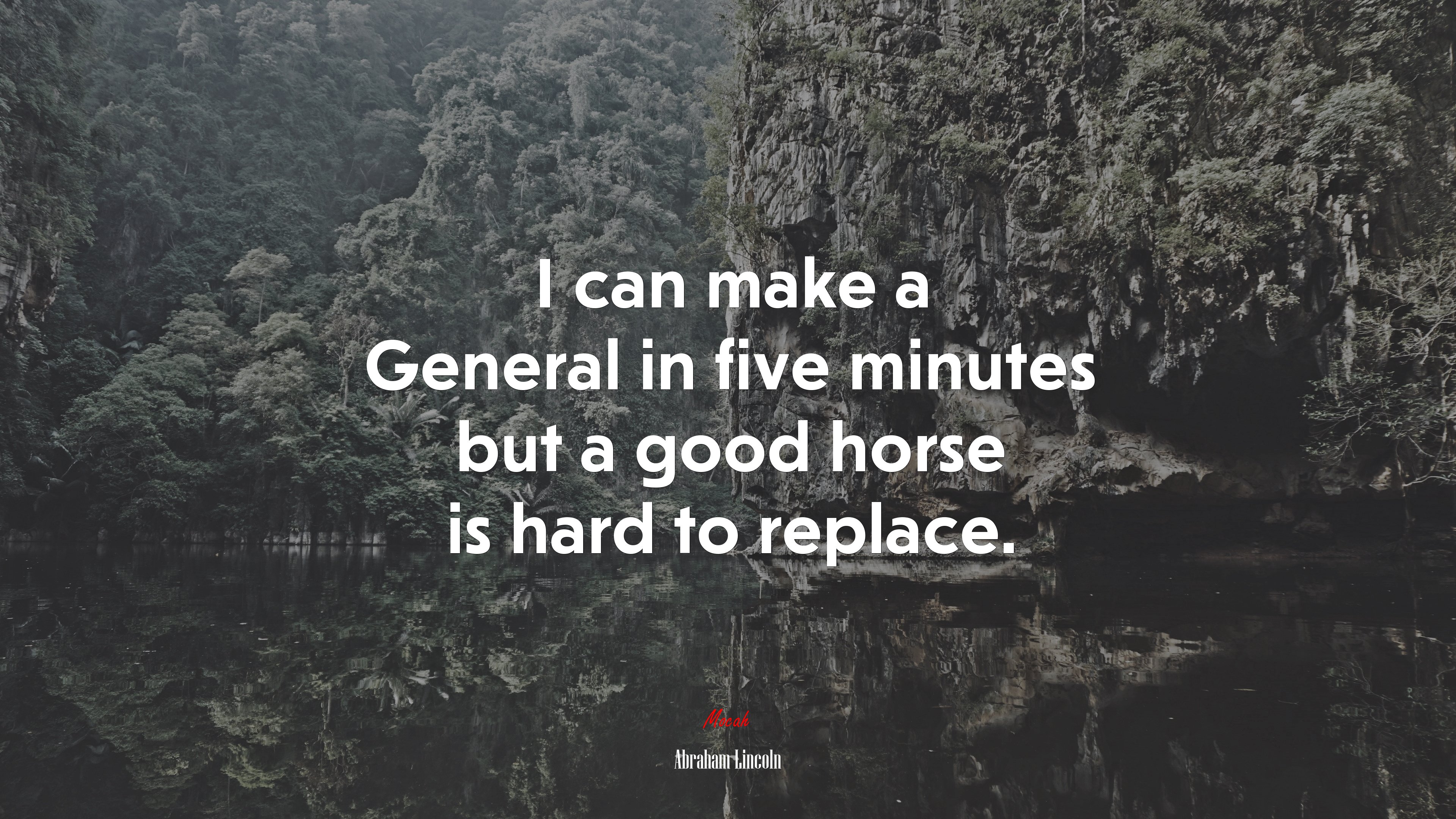 I can make a General in five minutes but a good horse is hard to replace. | Abraham Lincoln quote HD Wallpaper