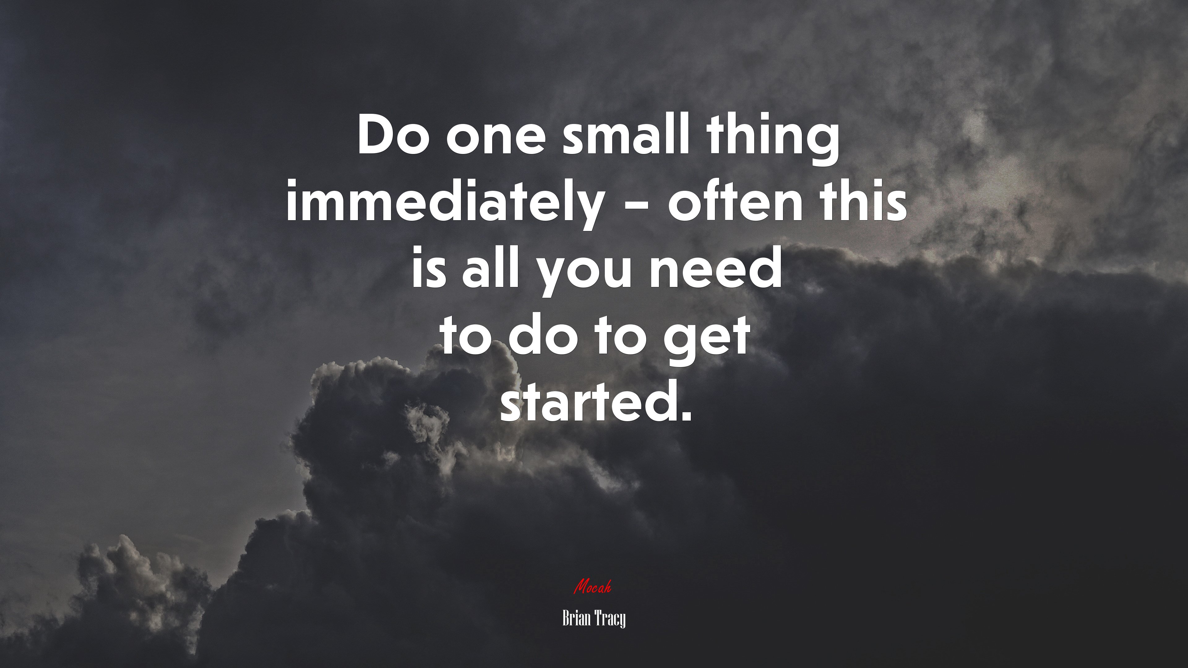 Do one small thing immediately – often this is all you need to do to get started. | Brian Tracy quote HD Wallpaper