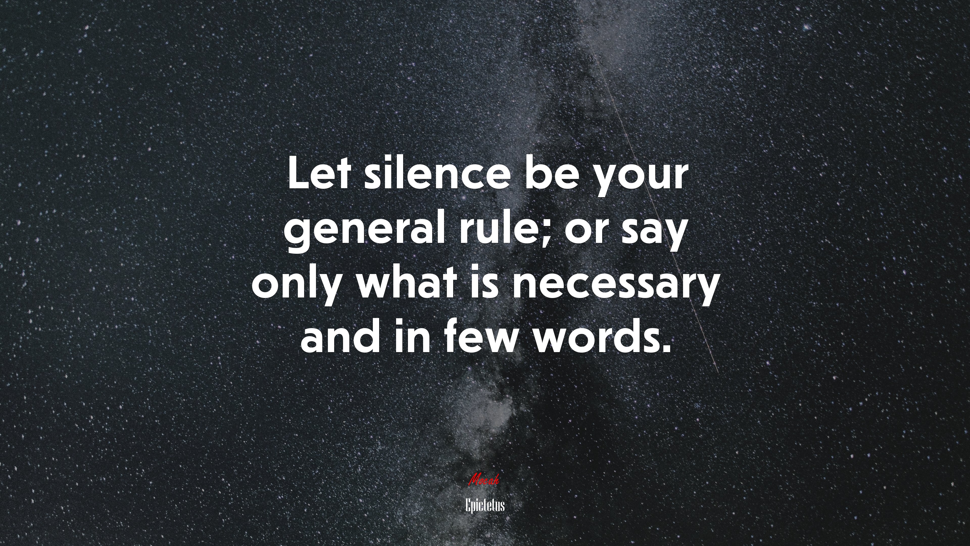 Let silence be your general rule; or say only what is necessary and in few words. | Epictetus quote HD Wallpaper