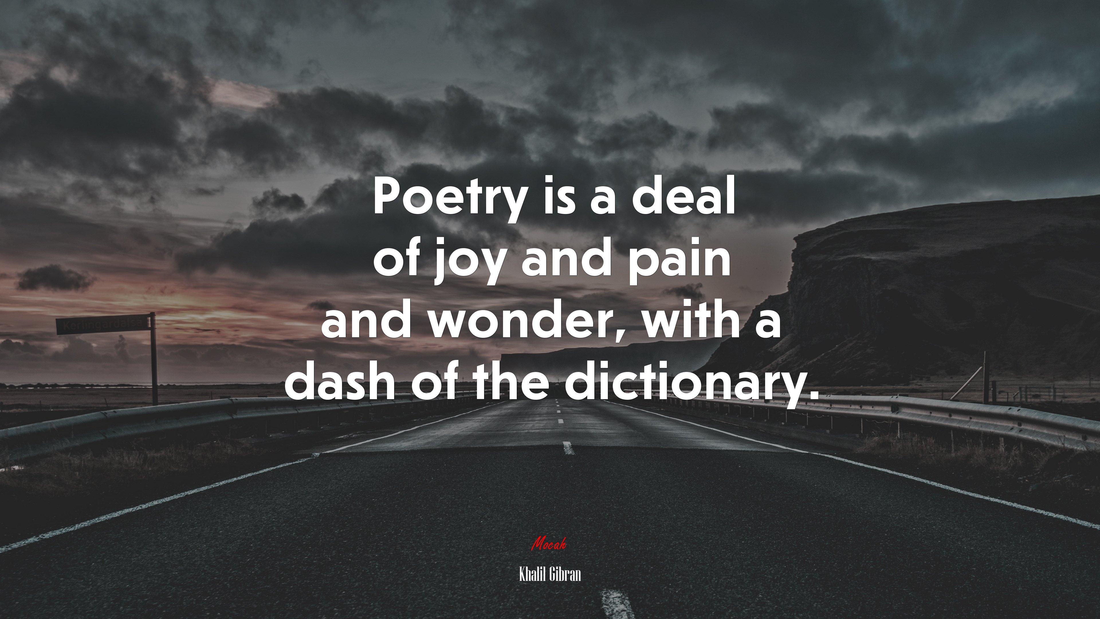 Poetry is a deal of joy and pain and wonder, with a dash of the dictionary. | Khalil Gibran quote HD Wallpaper