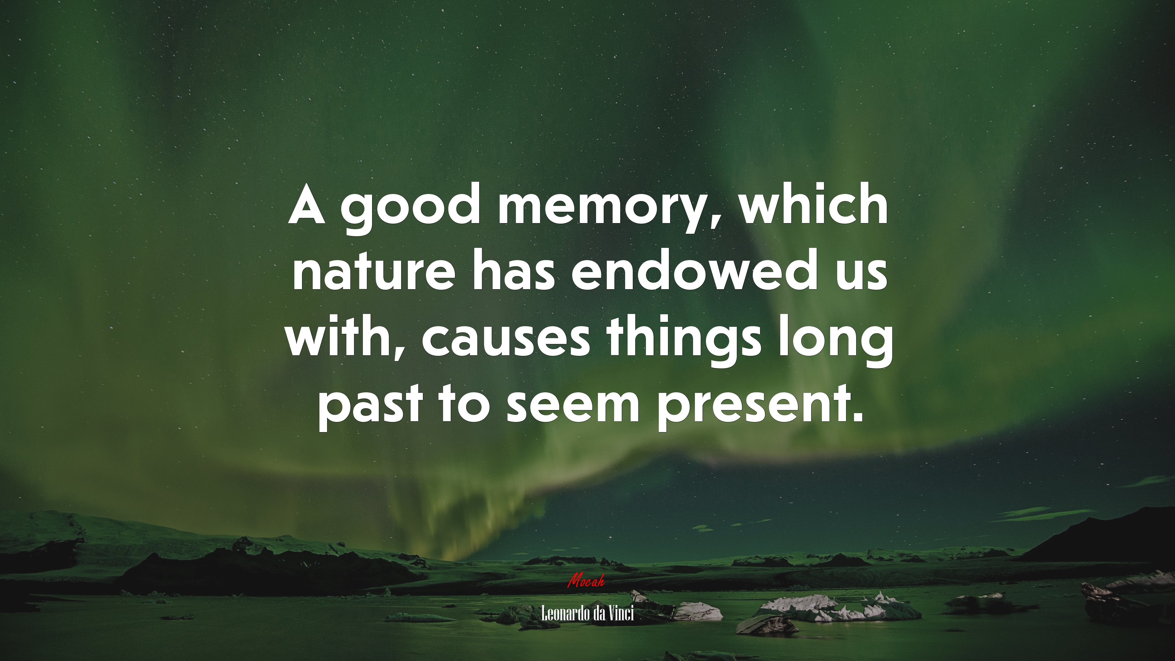 A good memory, which nature has endowed us with, causes things long past to seem present. | Leonardo da Vinci quote HD Wallpaper