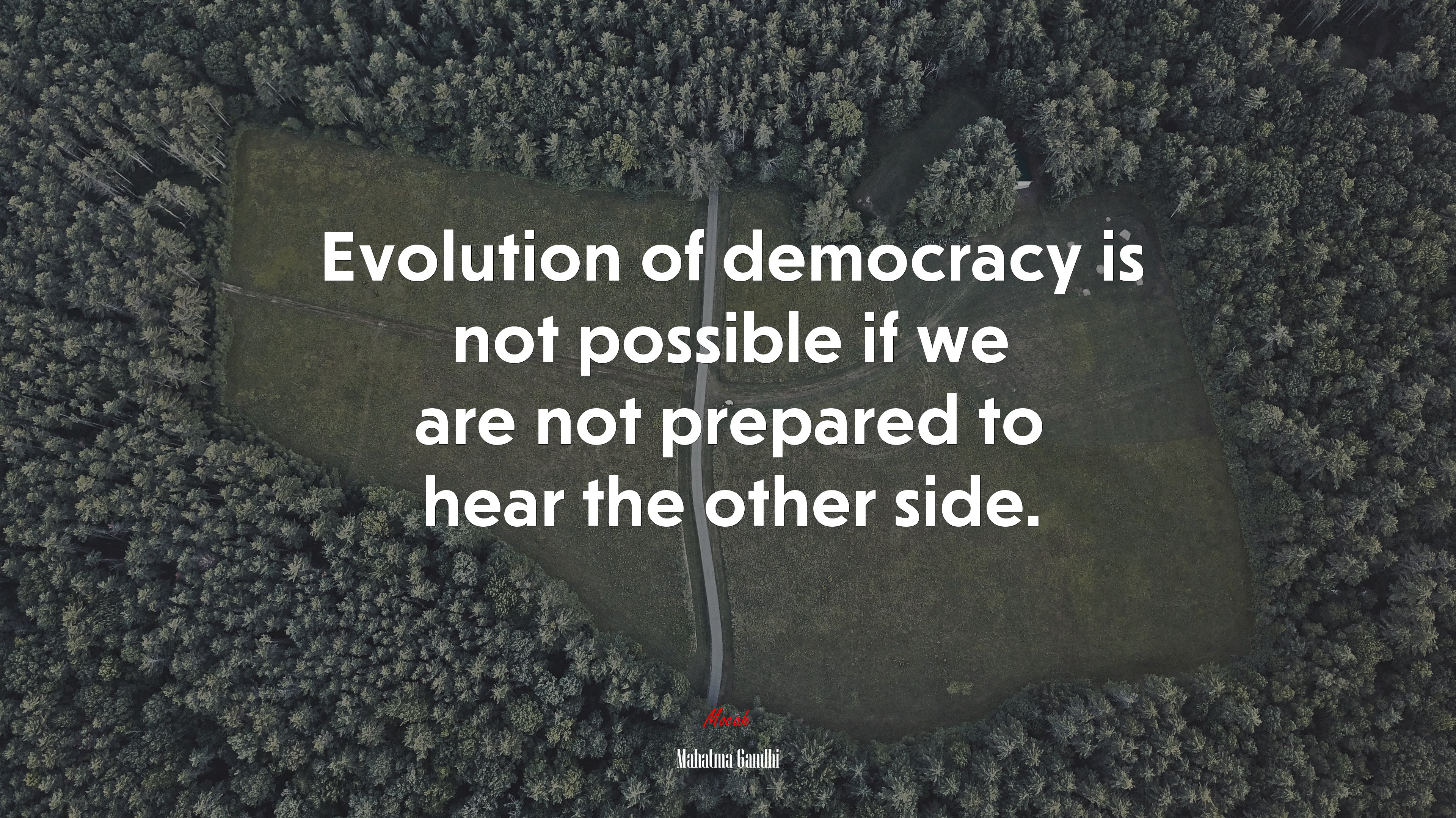 Evolution of democracy is not possible if we are not prepared to hear the other side. | Mahatma Gandhi quote HD Wallpaper